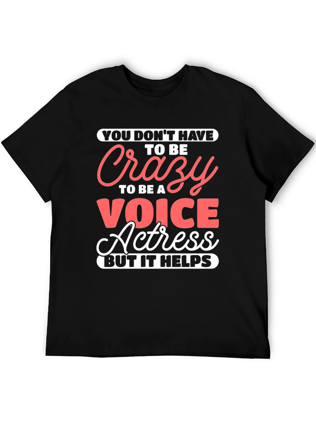Crazy Voice Actress Graphic Tee