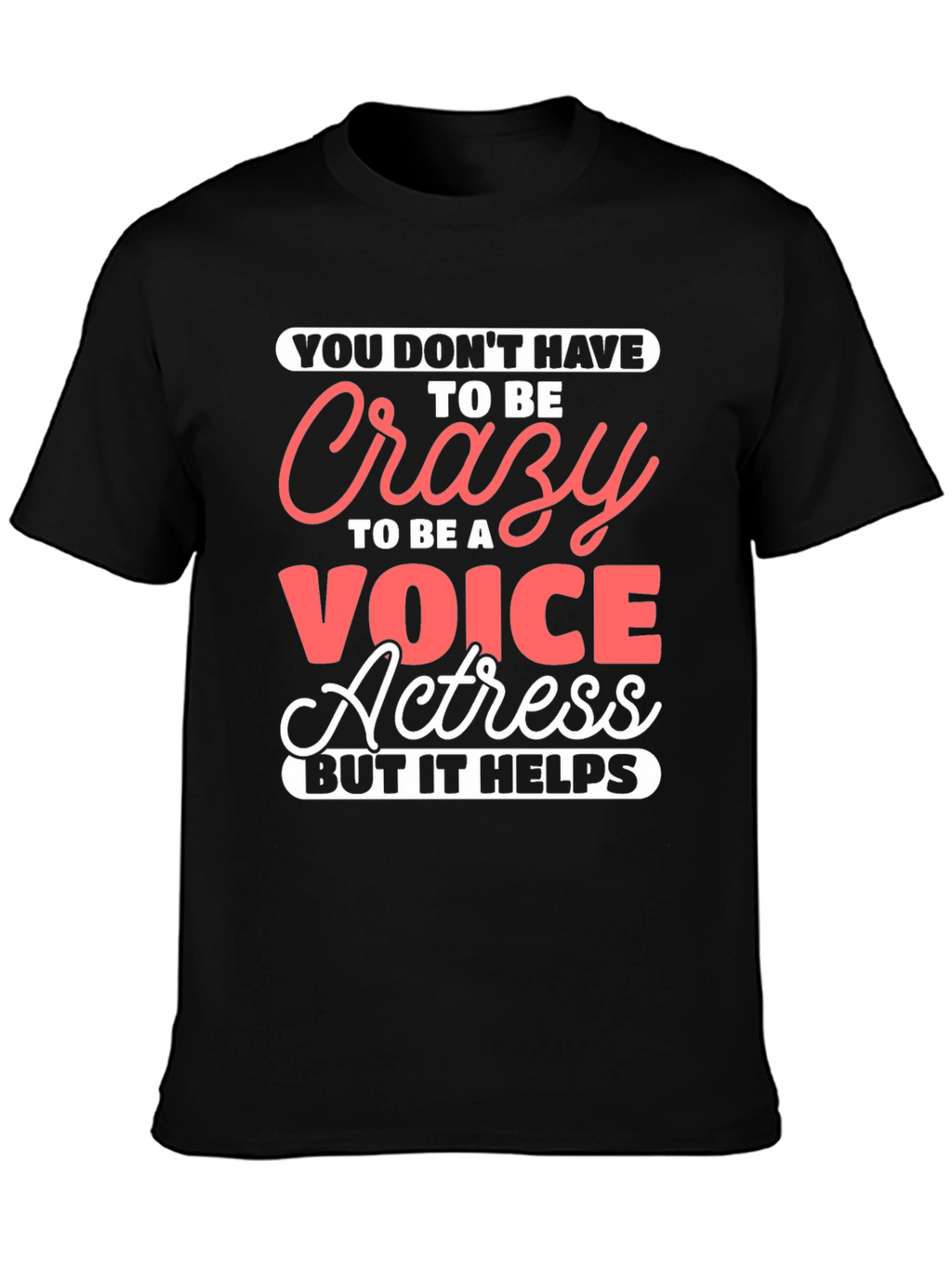 Crazy Voice Actress Graphic Tee
