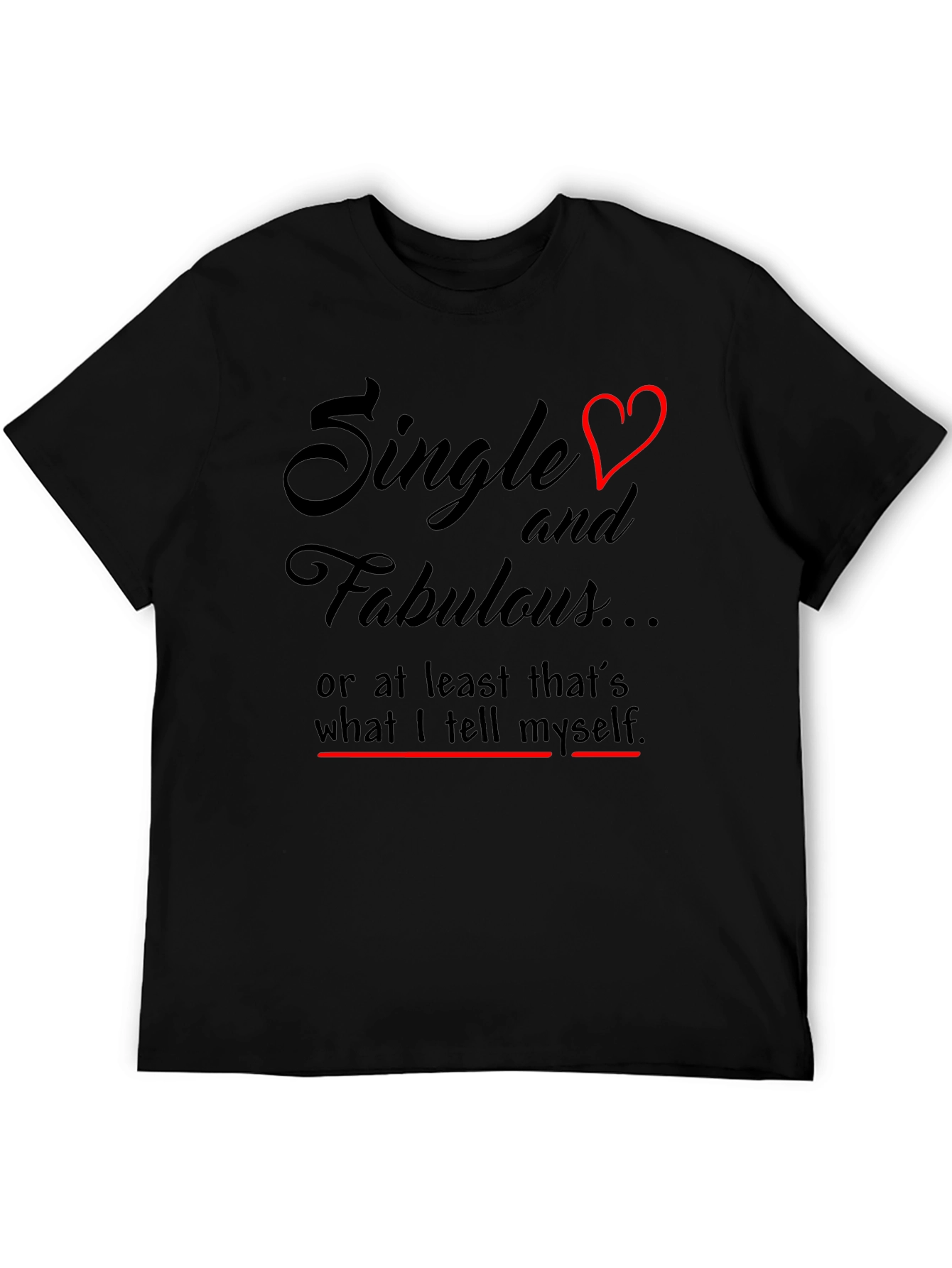 Single & Fabulous Graphic T-Shirt