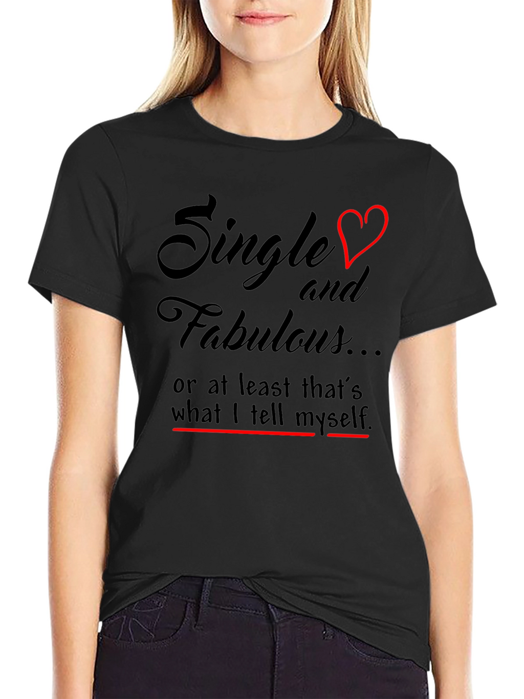 Single & Fabulous Graphic T-Shirt