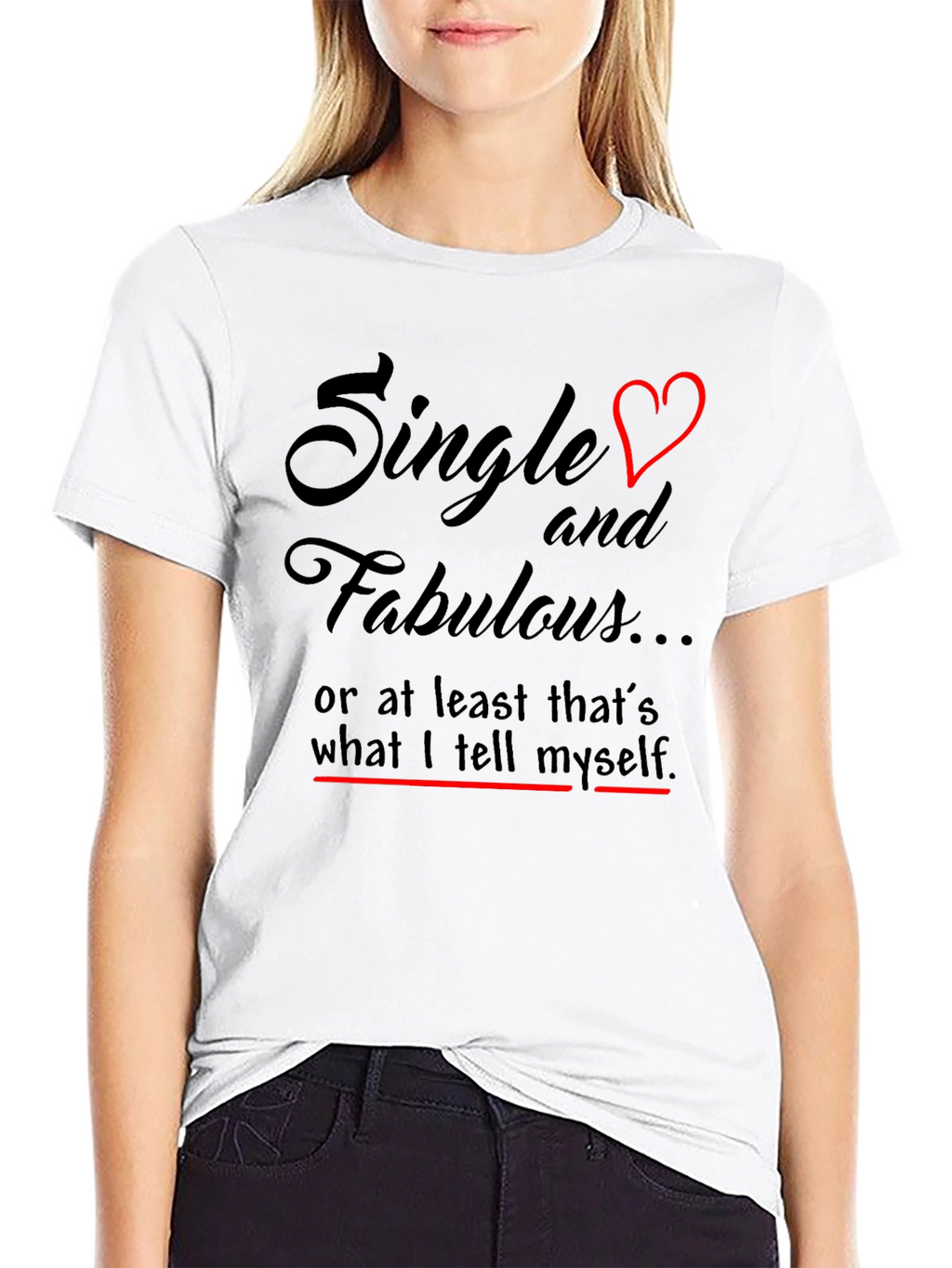 Single & Fabulous Graphic T-Shirt