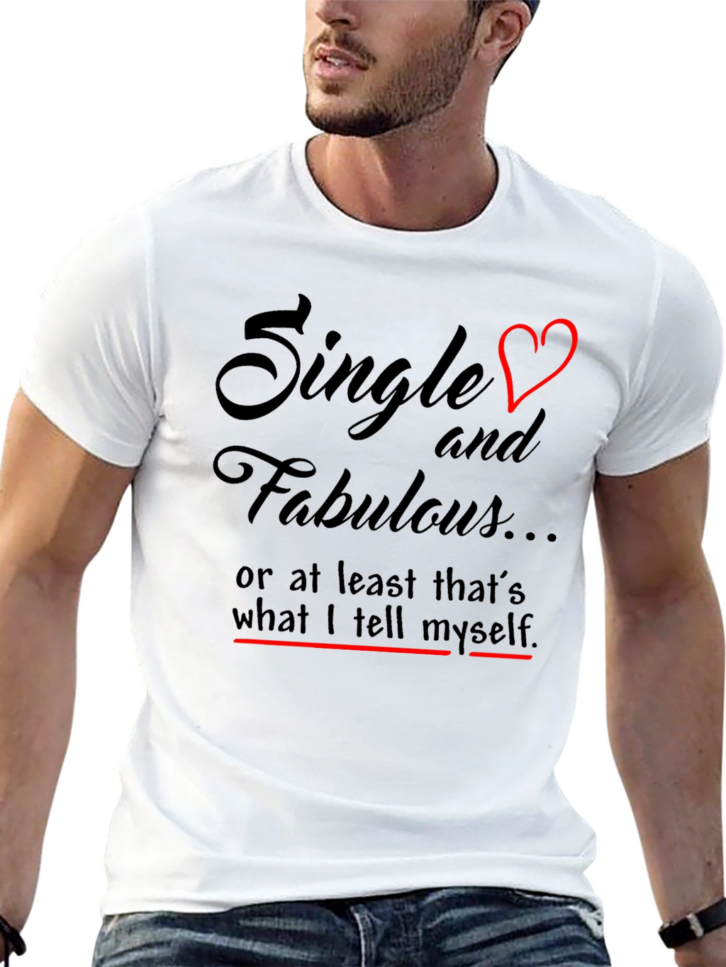 Single & Fabulous Graphic T-Shirt