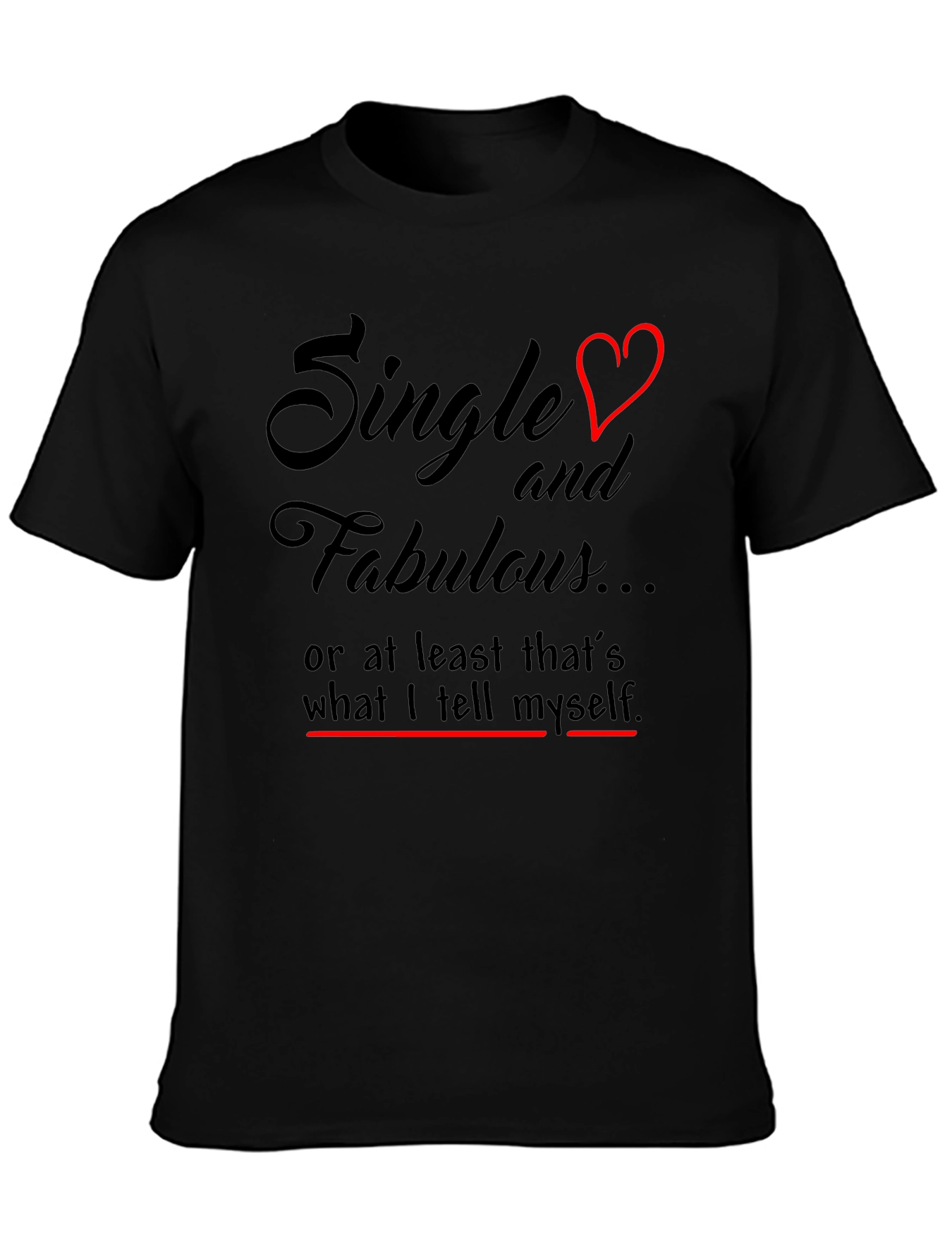 Single & Fabulous Graphic T-Shirt
