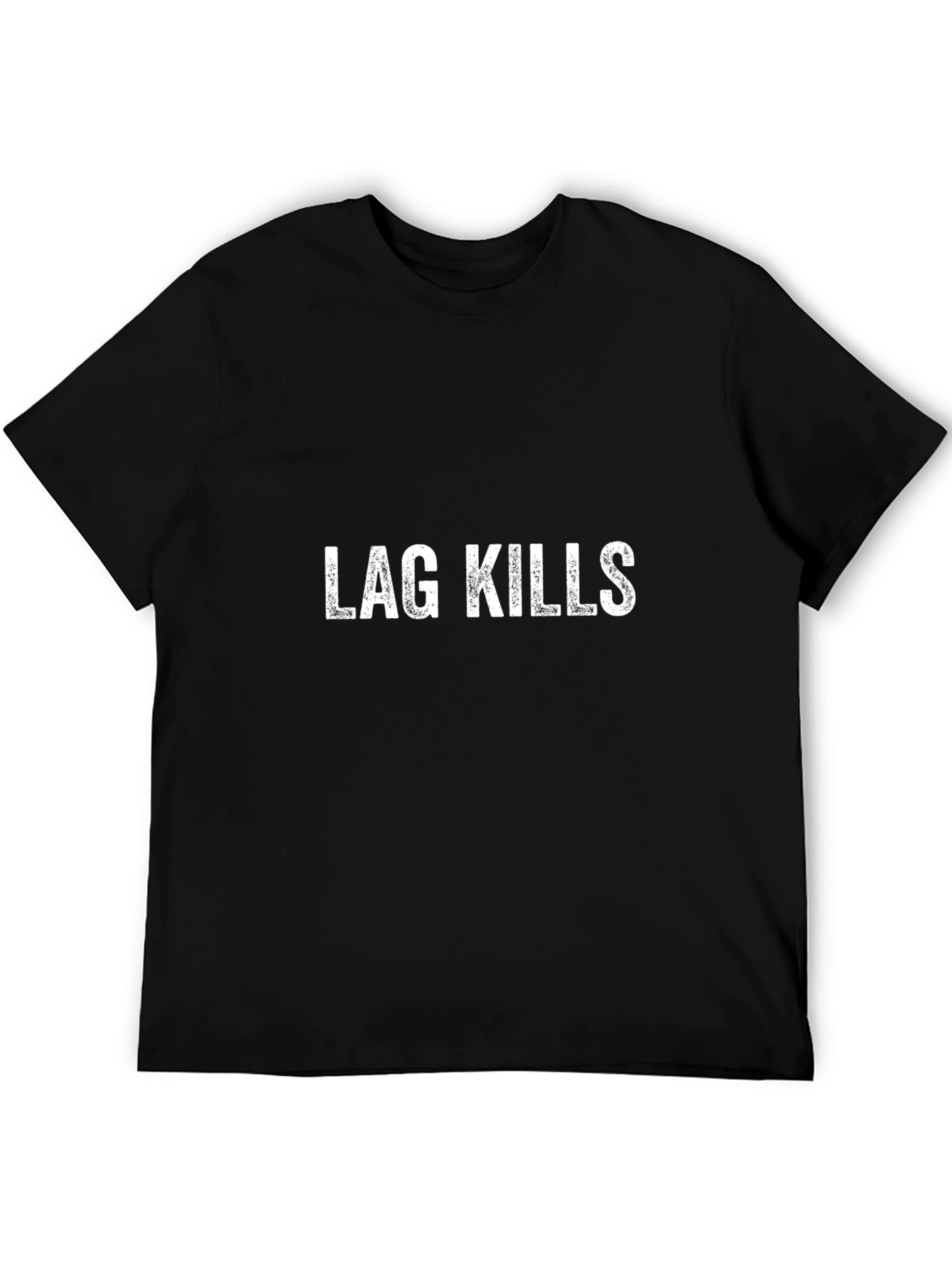 Lag Kills T-Shirt - Black Gaming Humor