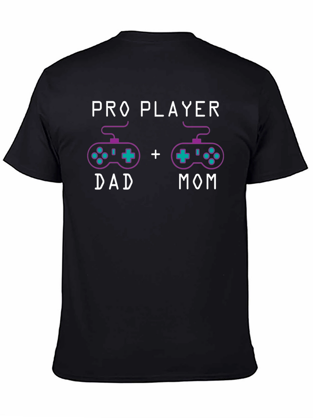 Pro Player Dad + Mom T-Shirt Gaming Parents