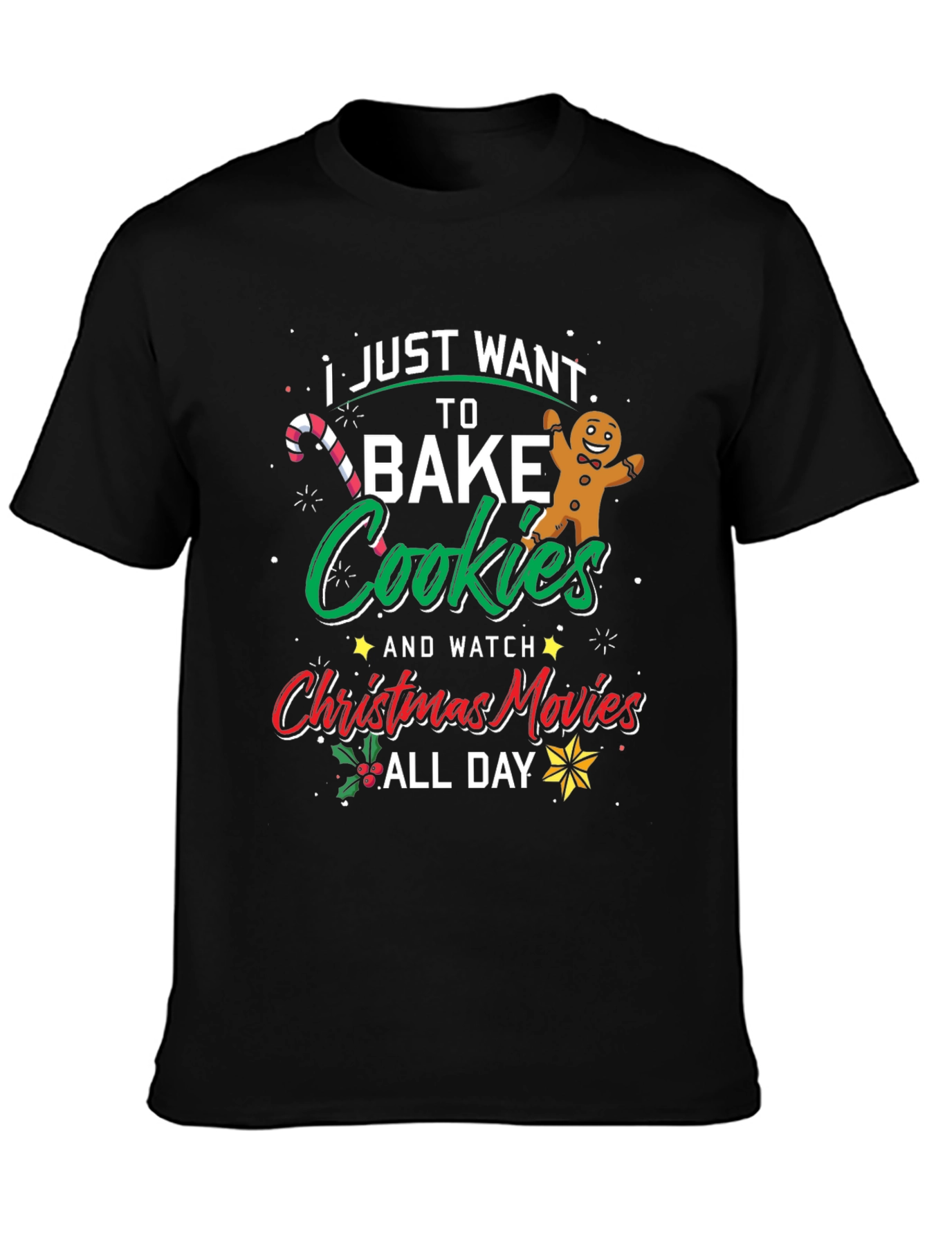 Festive Bake Cookies & Watch Christmas Movies T-Shirt