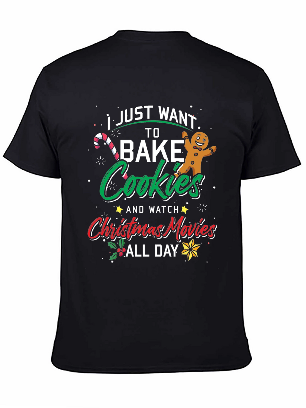 Festive Bake Cookies & Watch Christmas Movies T-Shirt