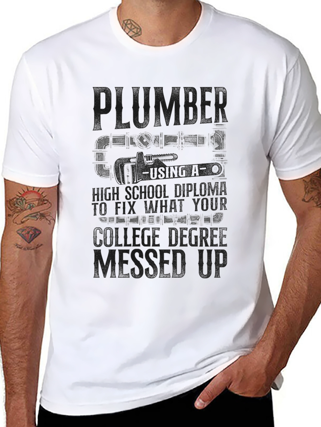 Plumber T-Shirt High School Diploma Fix College Degree