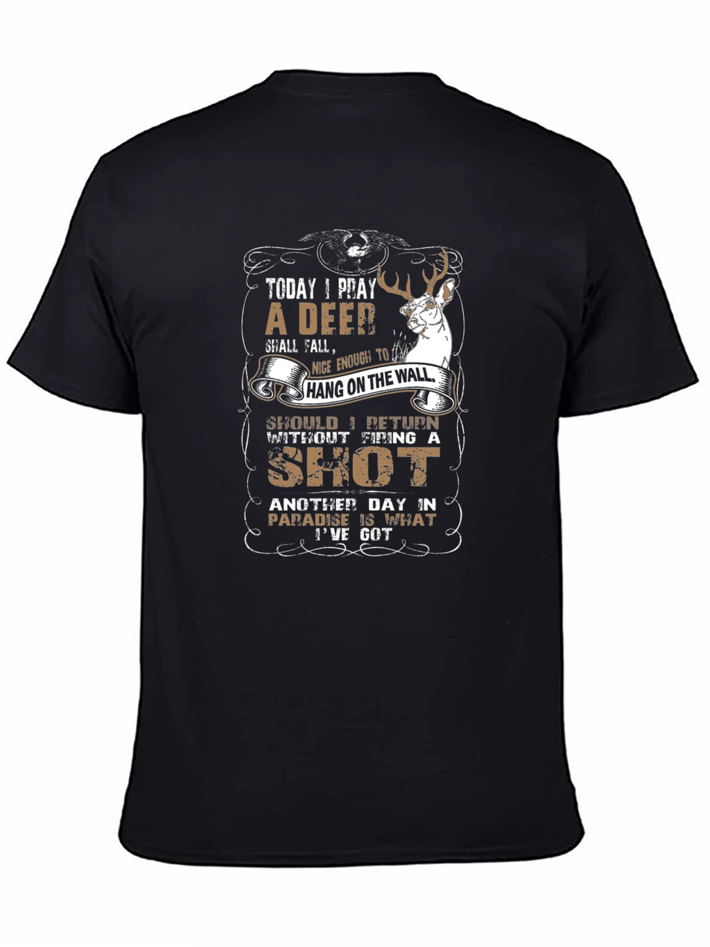 Deer Hunting T-Shirt - Today I Pray Graphic Tee