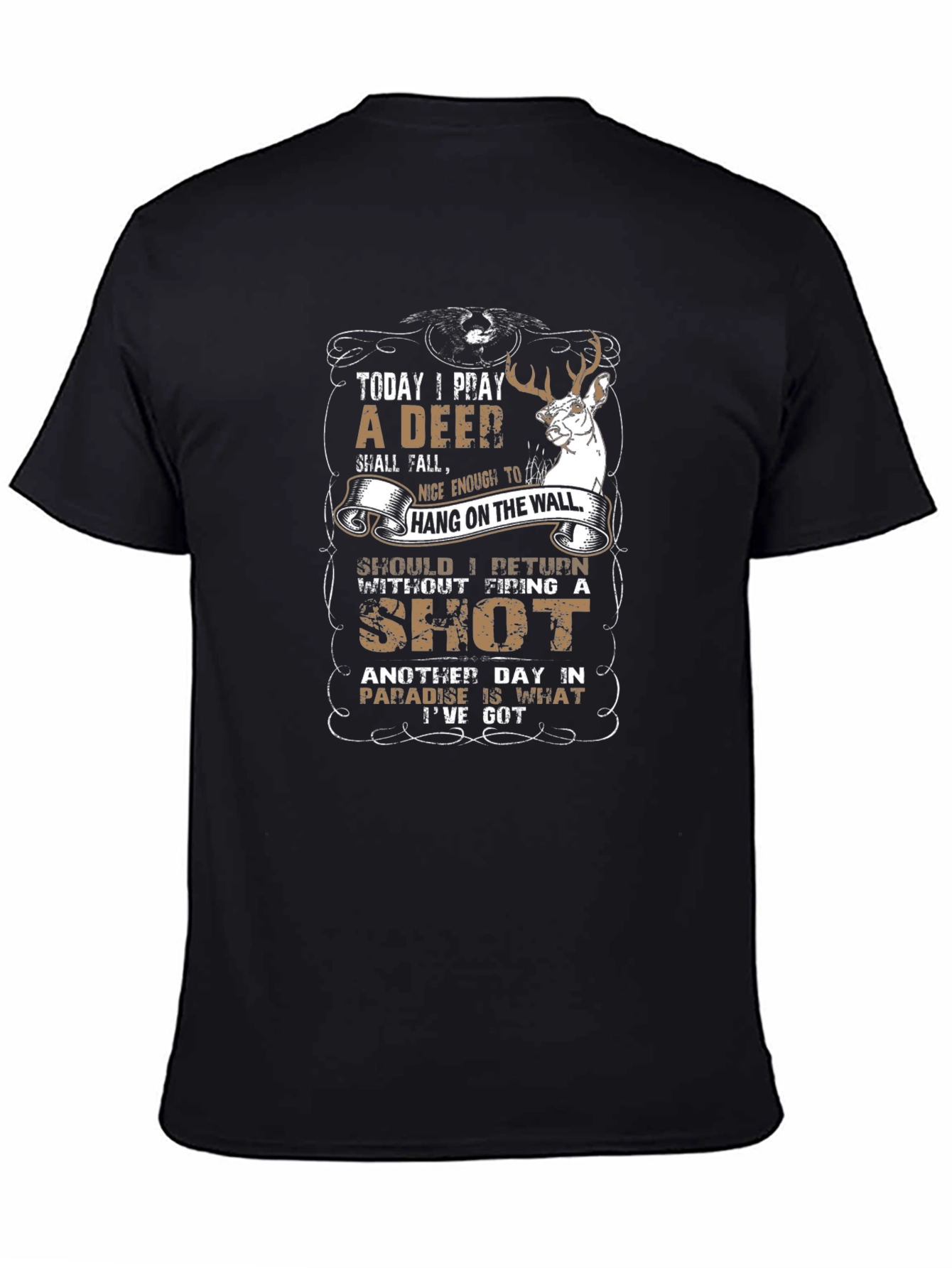 Deer Hunting T-Shirt - Today I Pray Graphic Tee
