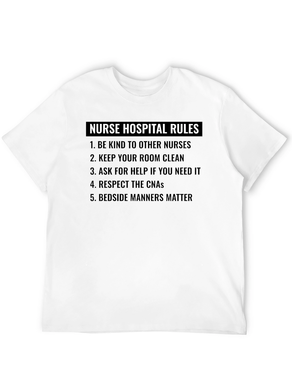 Nurse Hospital Rules Graphic T-Shirt