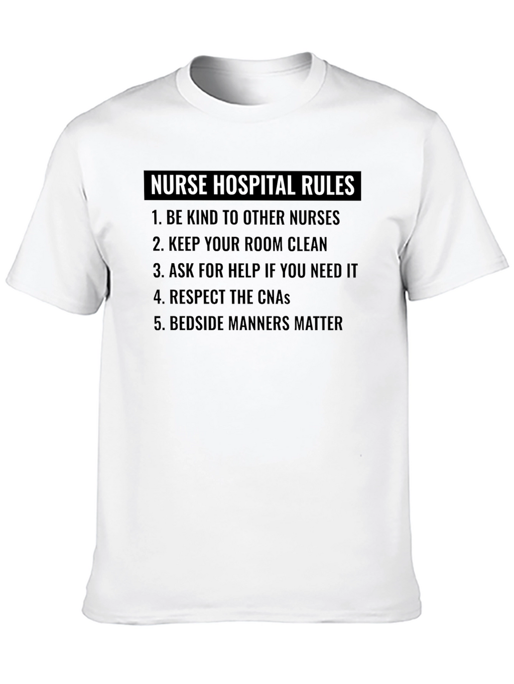 Nurse Hospital Rules Graphic T-Shirt