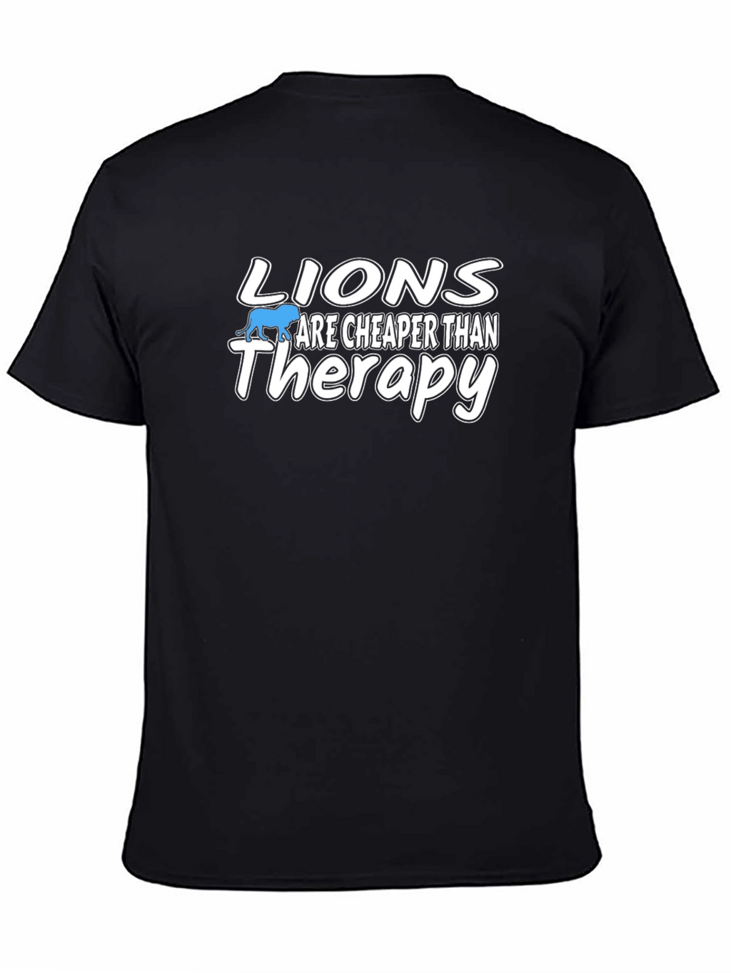 Lions are Cheaper than Therapy - Black Graphic Tee