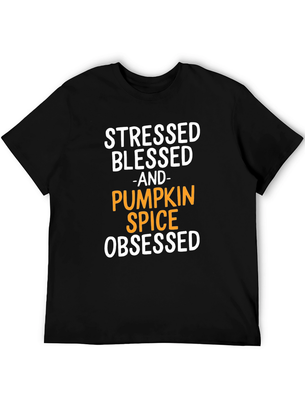 Stressed Blessed Pumpkin Spice Obsessed T-Shirt