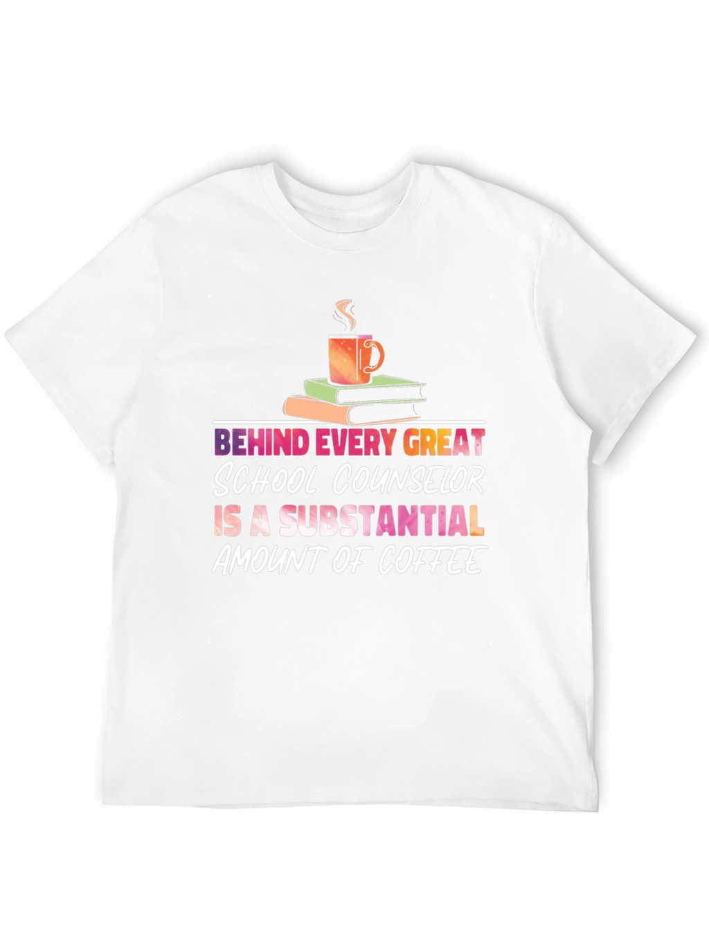 School Counselor Coffee T-Shirt - Great Gift!