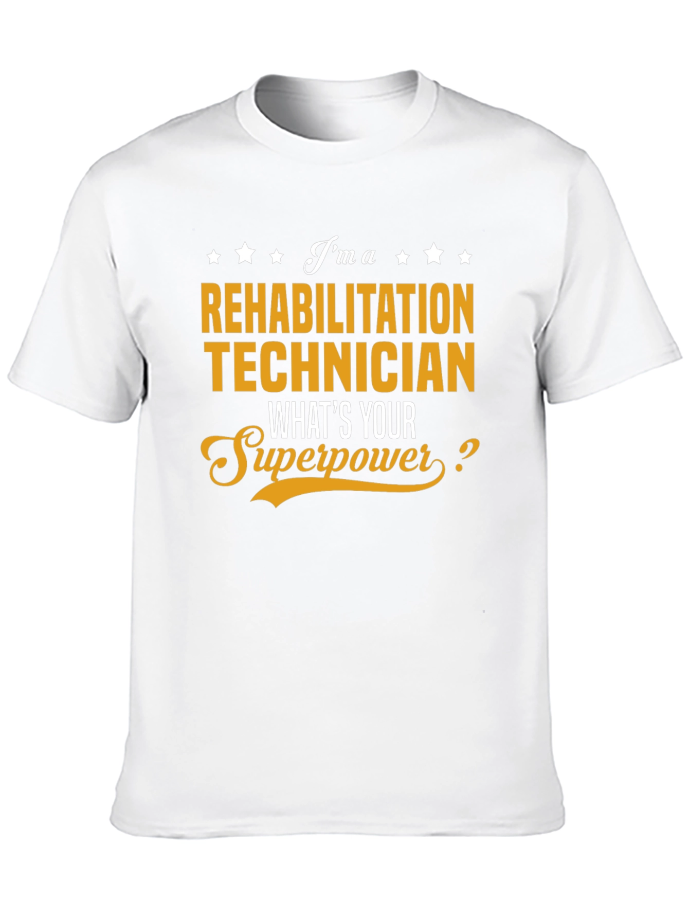Rehabilitation Technician Superpower T-Shirt