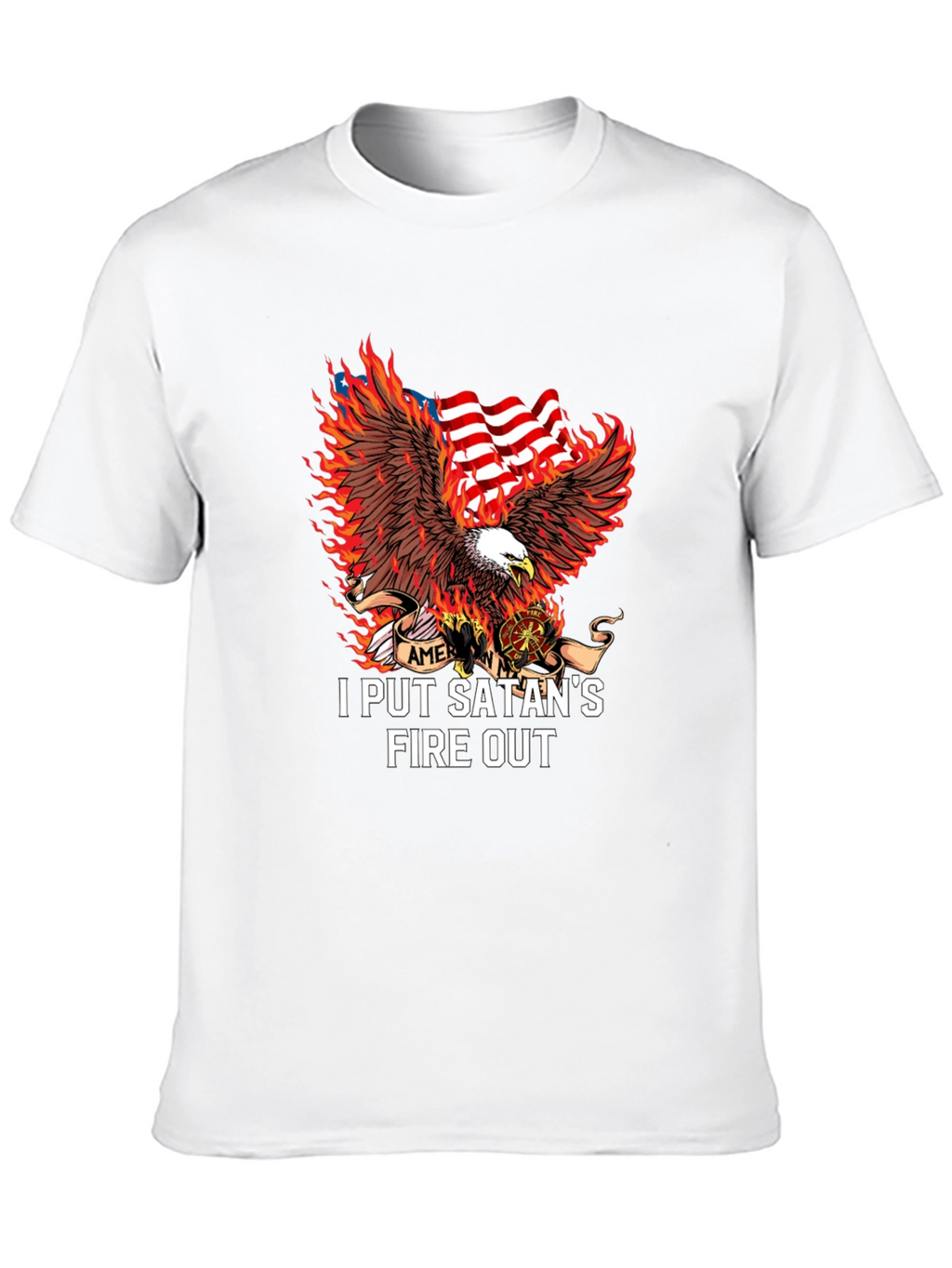 I Put Satans Fire Out T-Shirt