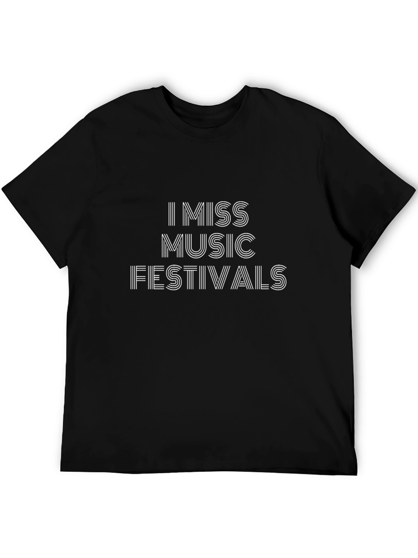 I Miss Music Festivals T-Shirt