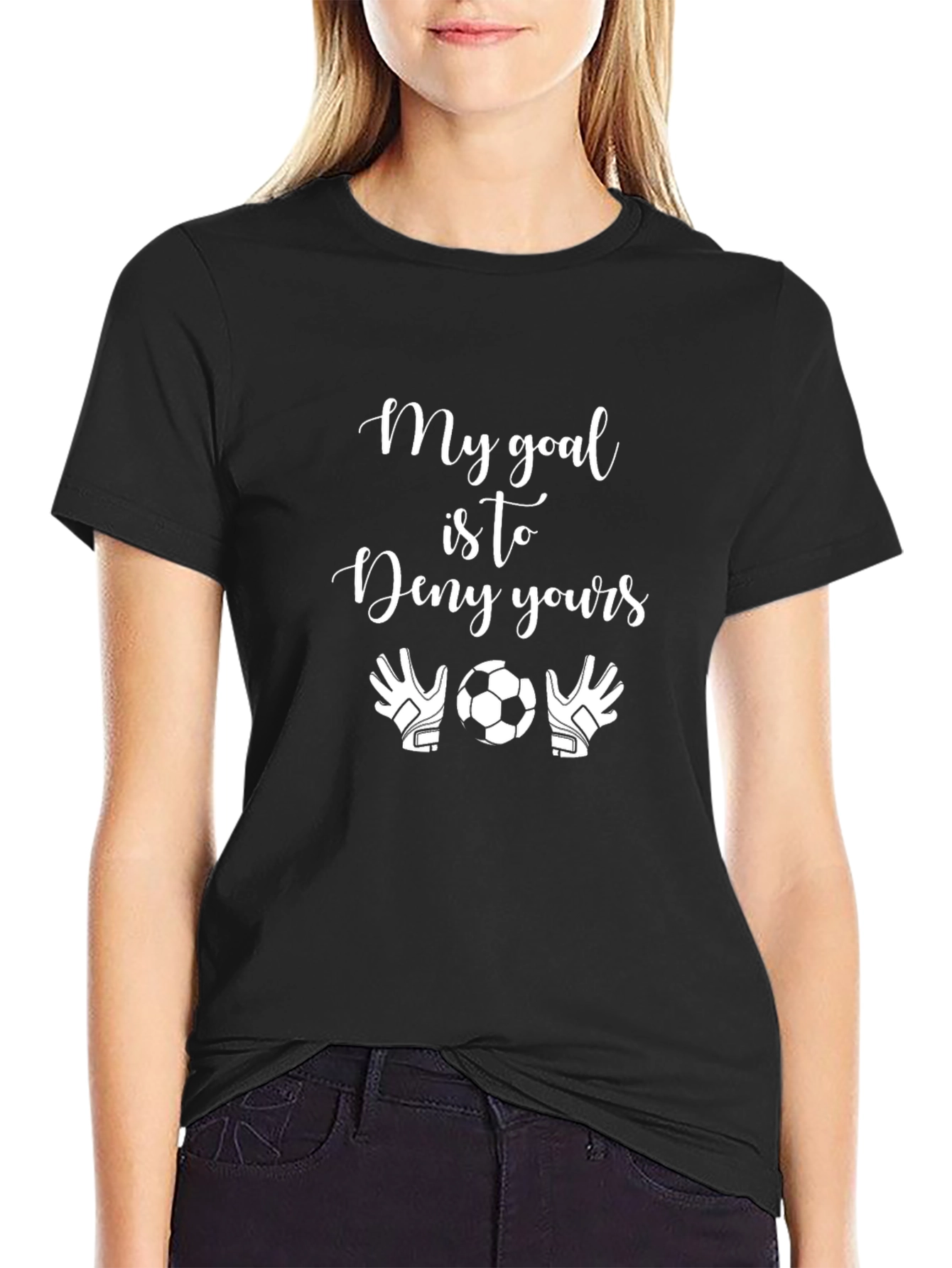 Soccer Goalie T-Shirt: My Goal is to Deny Yours - Funny Design