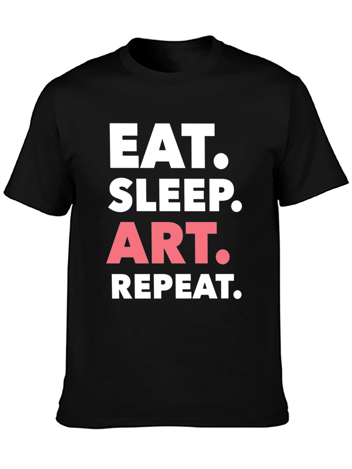 Eat Sleep Art Repeat Graphic Tee - Black Cotton T-Shirt