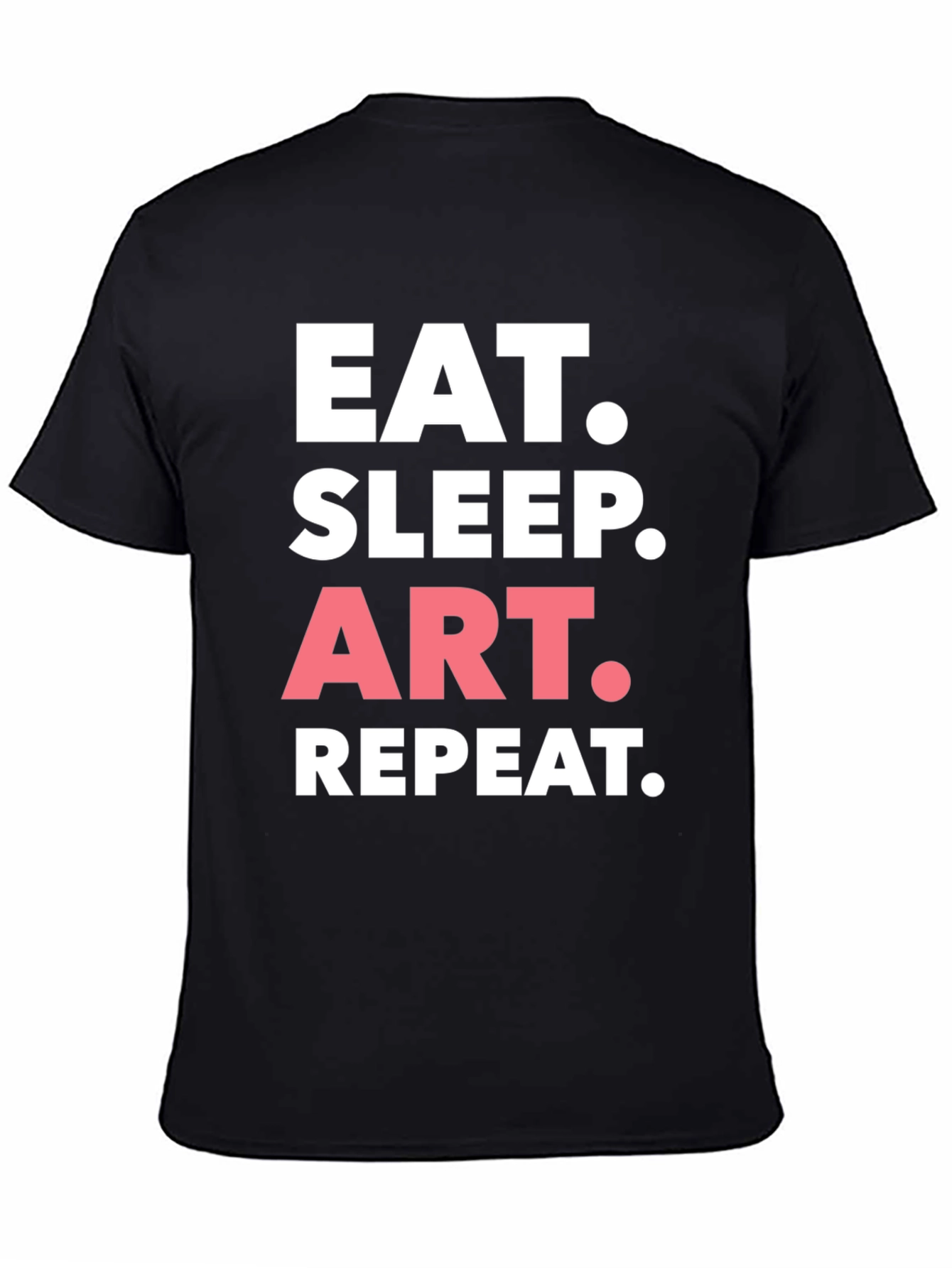 Eat Sleep Art Repeat Graphic Tee - Black Cotton T-Shirt