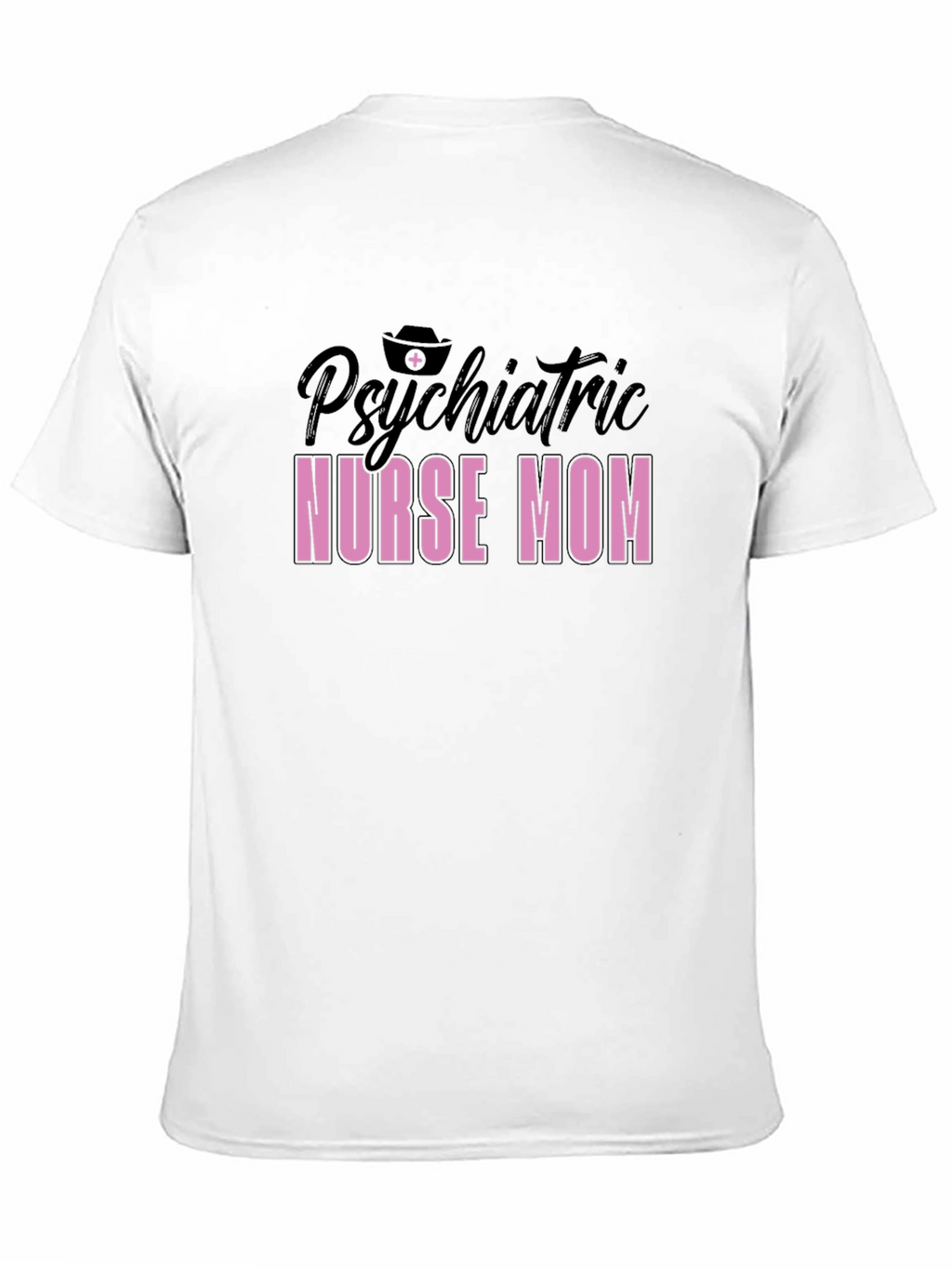 Psychiatric Nurse Mom T-Shirt - Black