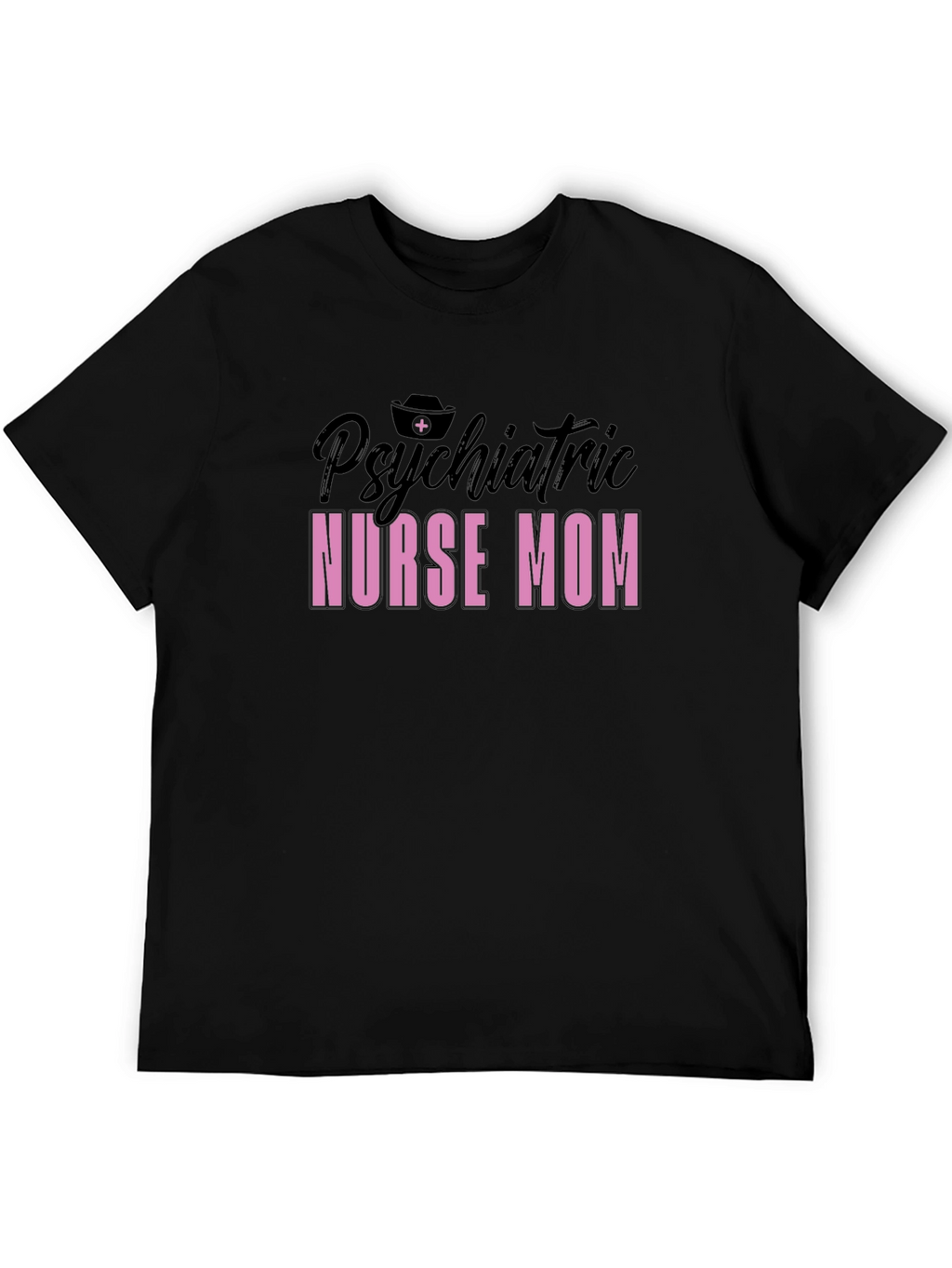 Psychiatric Nurse Mom T-Shirt - Black