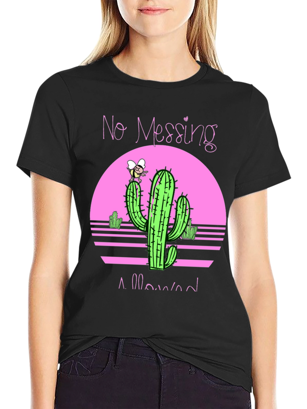 No Messing Allowed Cactus Graphic Tee