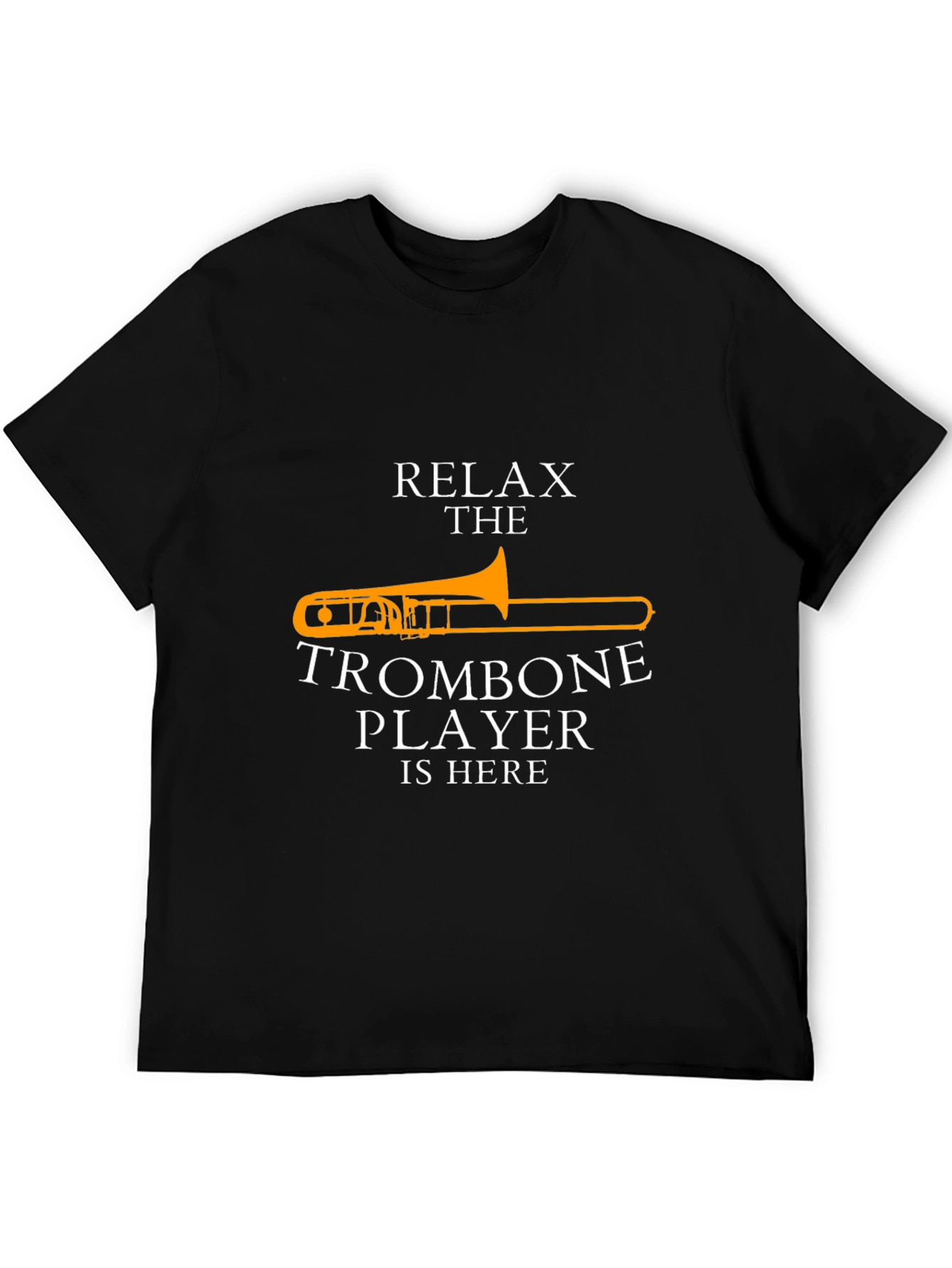 Relax Trombone Player T-Shirt - Music Lover Gift