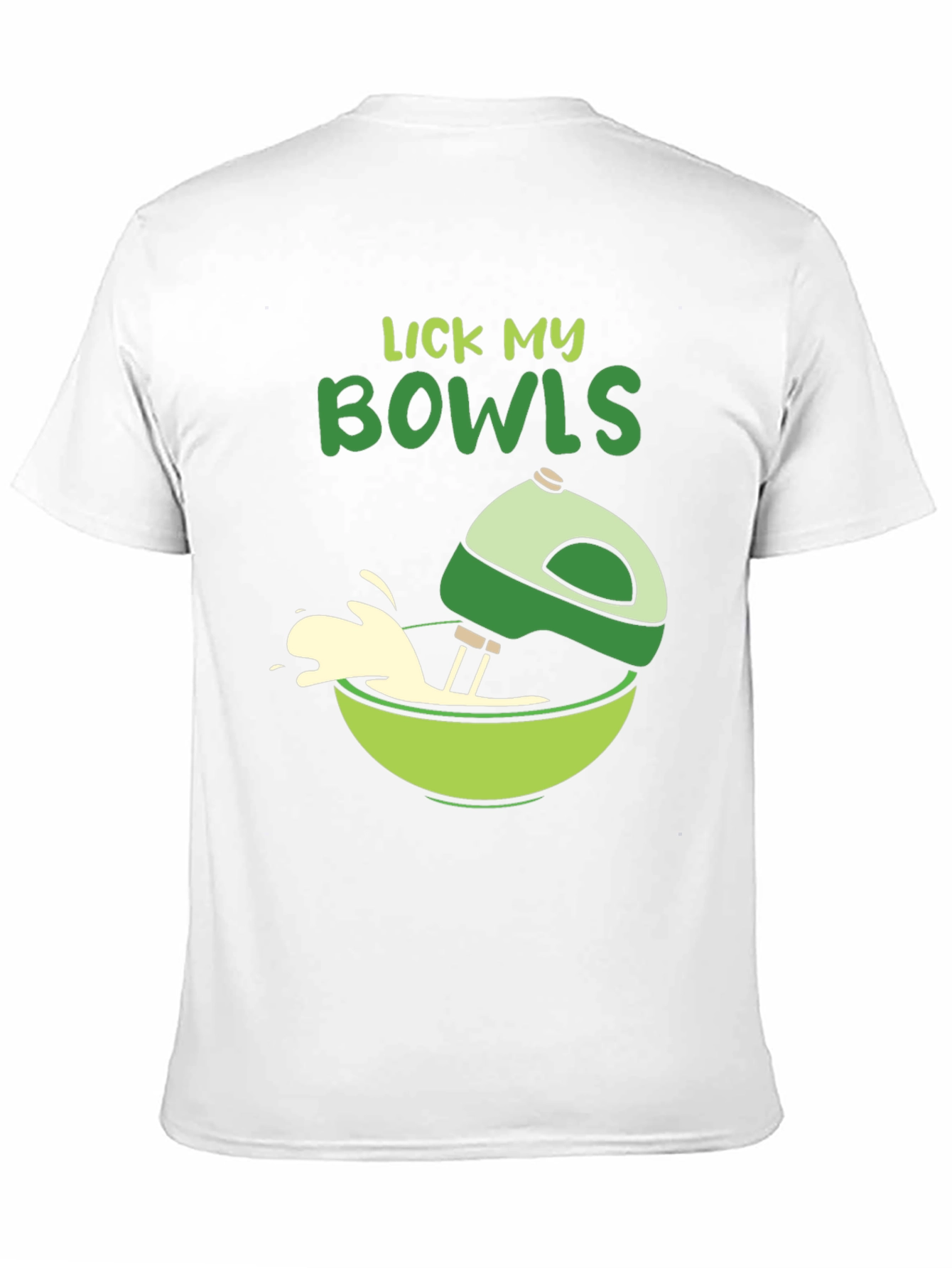 Lick My Bowls T-Shirt - Quirky Baking Humor