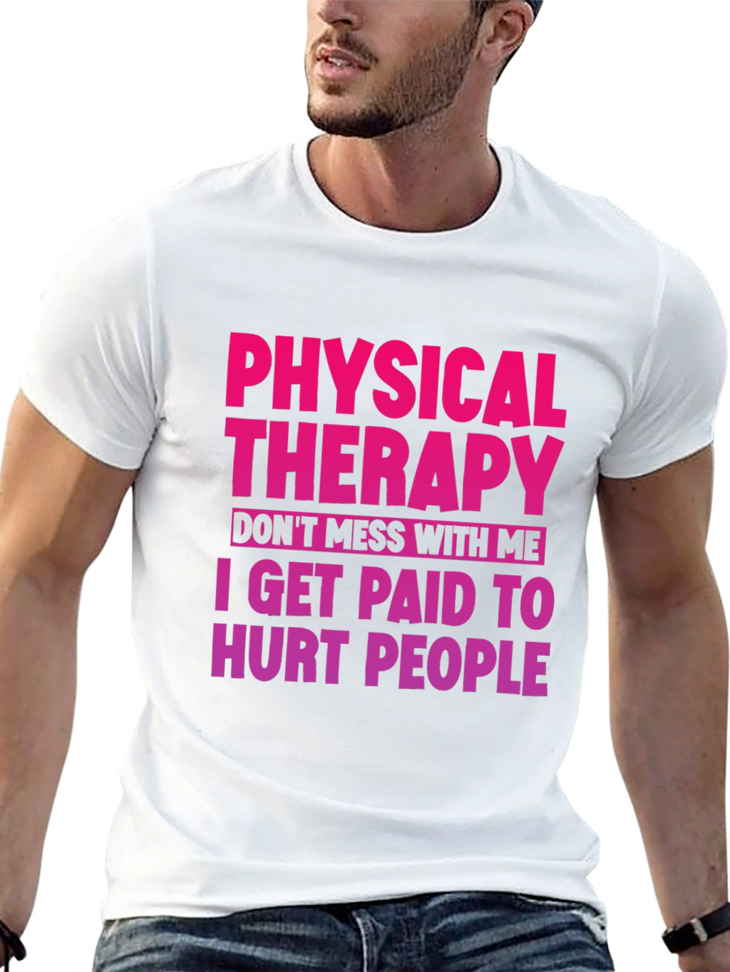 Physical Therapy Funny Graphic Tee