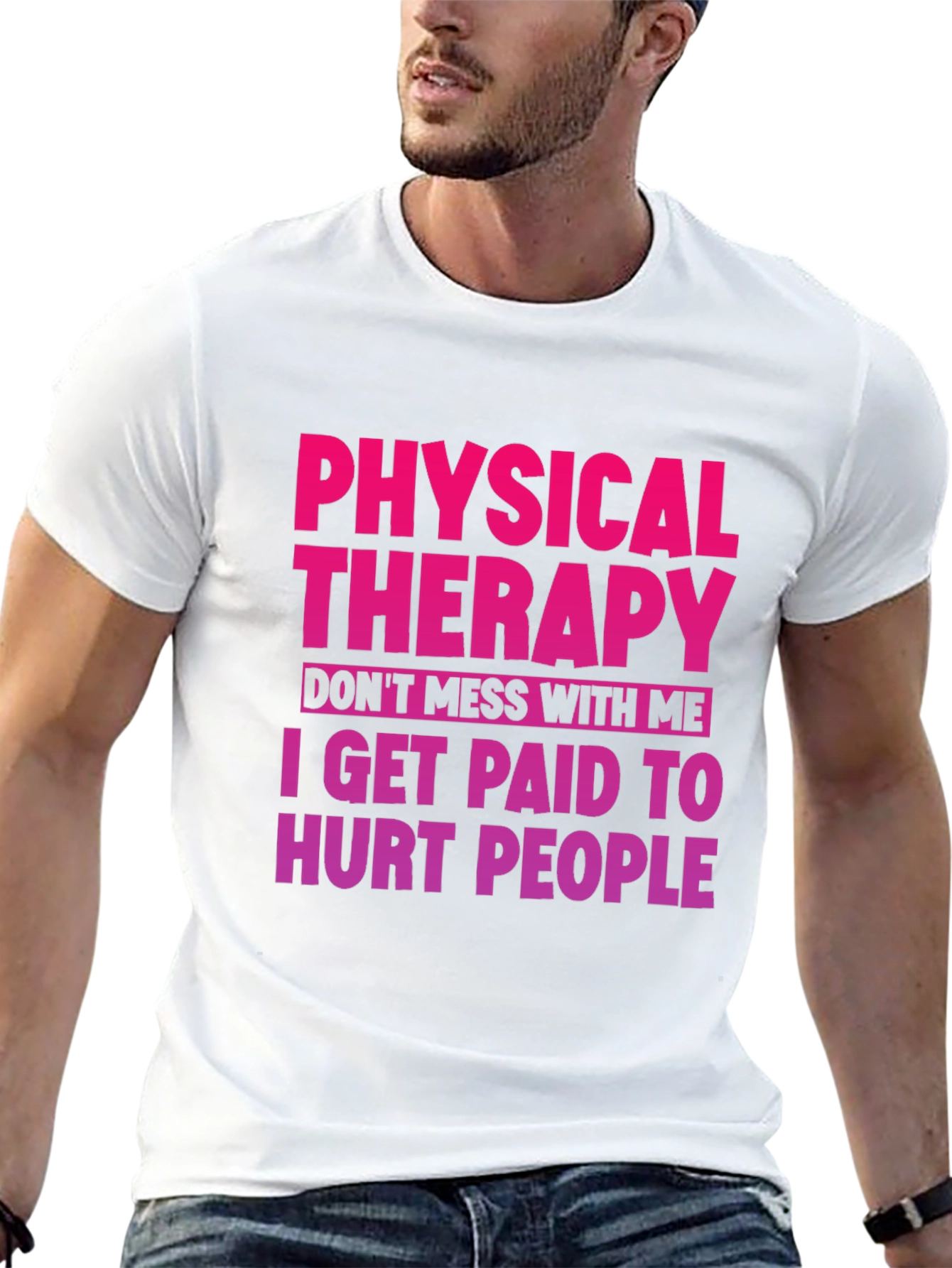 Physical Therapy Funny Graphic Tee