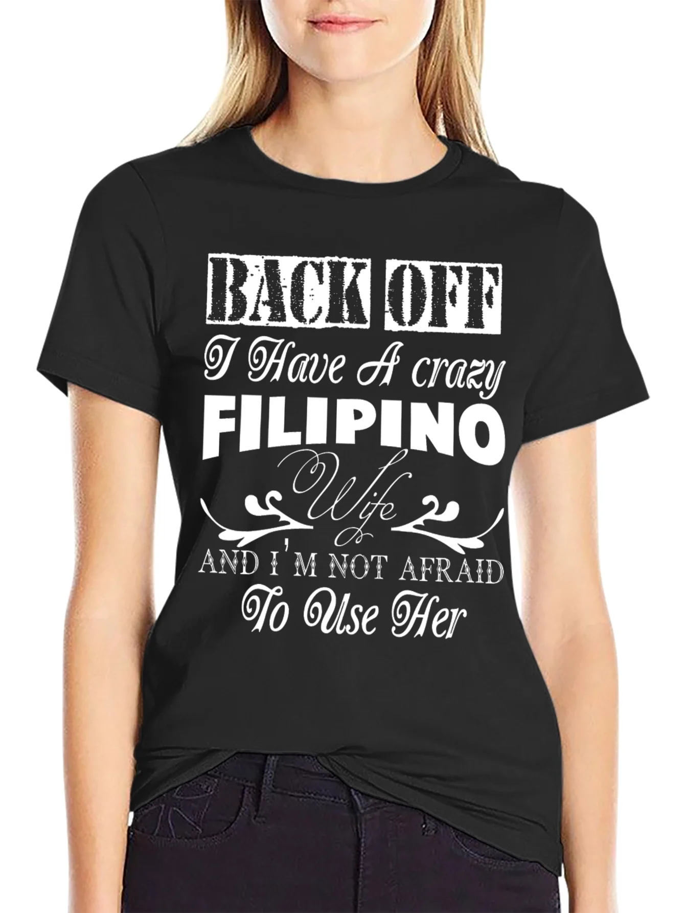 Back Off Filipino Wife Graphic Tee