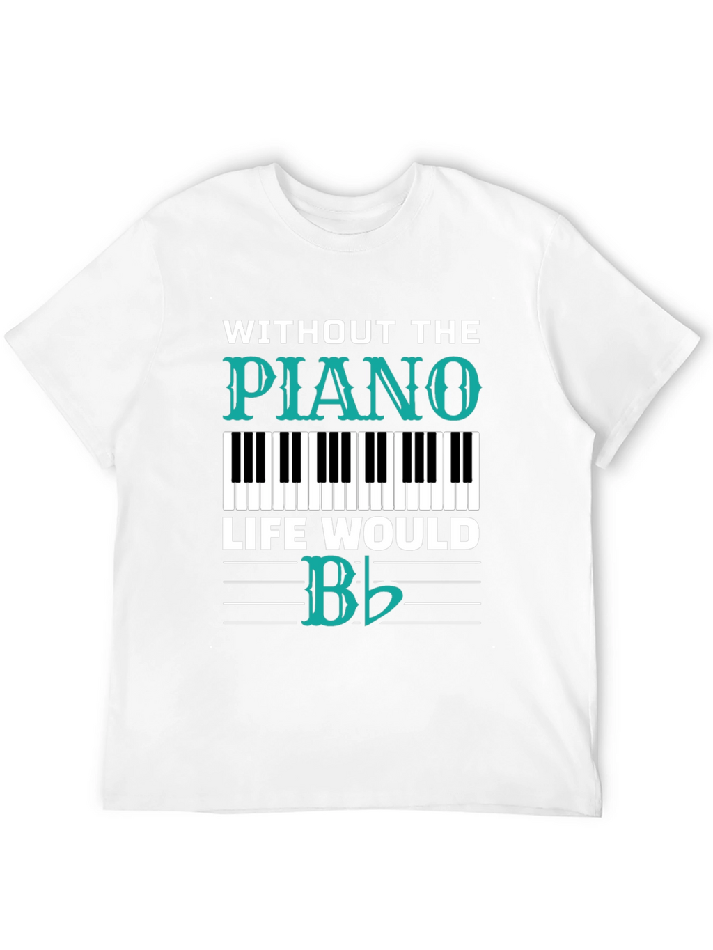 Piano Life T-Shirt - Music Lover Tee