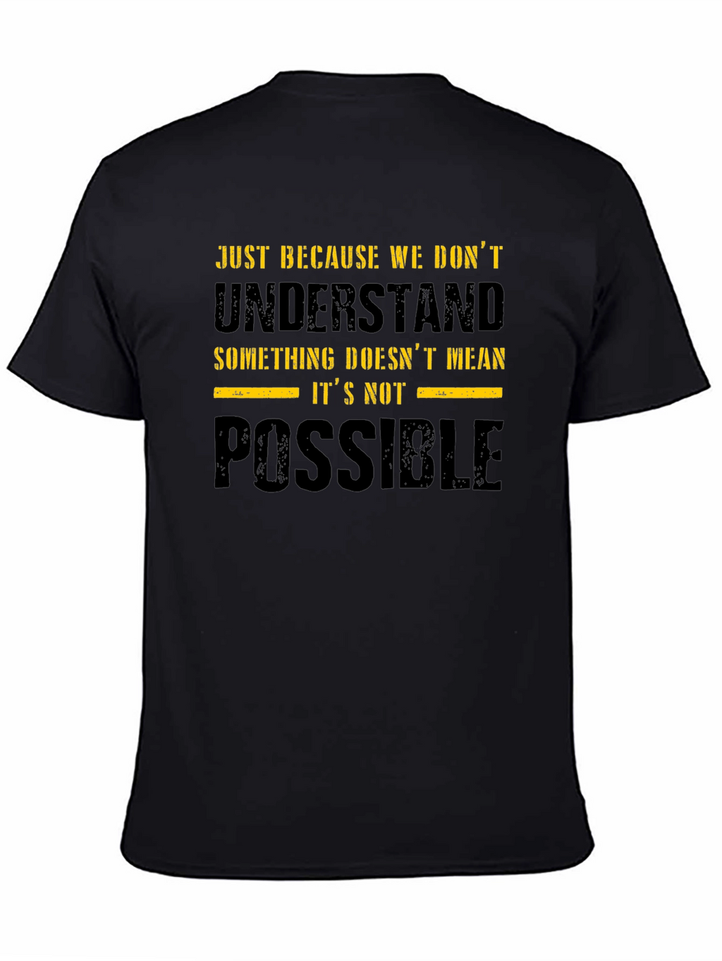 Inspirational Quote Graphic Print Black T-Shirt