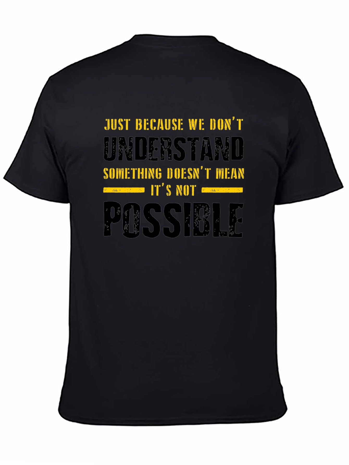 Inspirational Quote Graphic Print Black T-Shirt