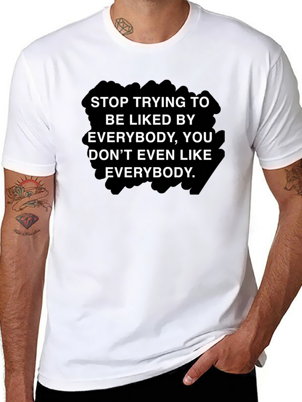 Stop Trying To Be Liked T-Shirt