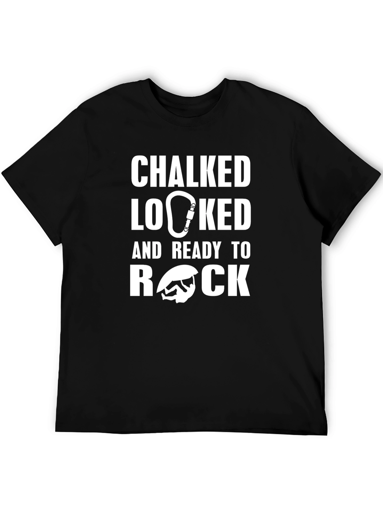 Chalked Locked and Ready to Rock Climbing T-Shirt