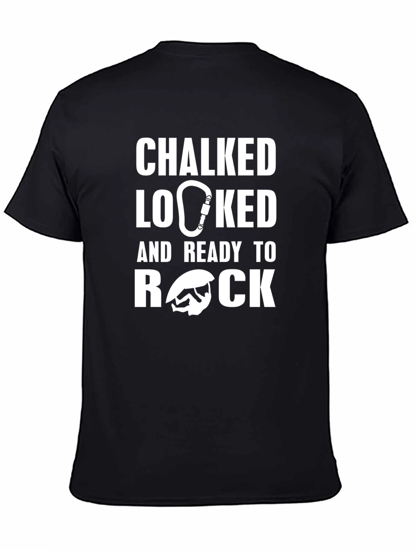Chalked Locked and Ready to Rock Climbing T-Shirt
