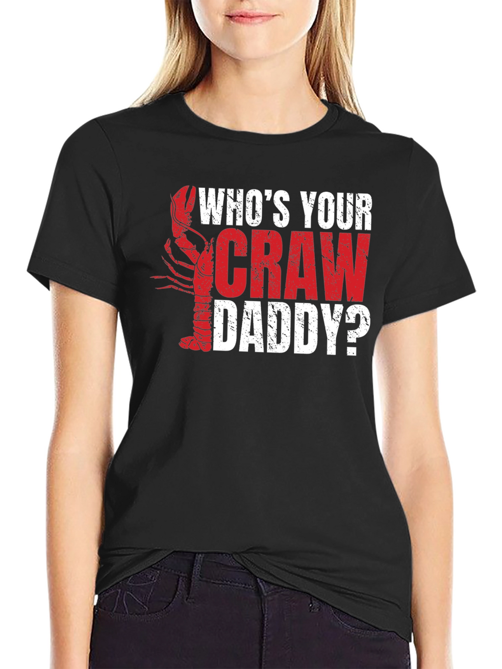 Whos Your Craw Daddy? Graphic T-Shirt