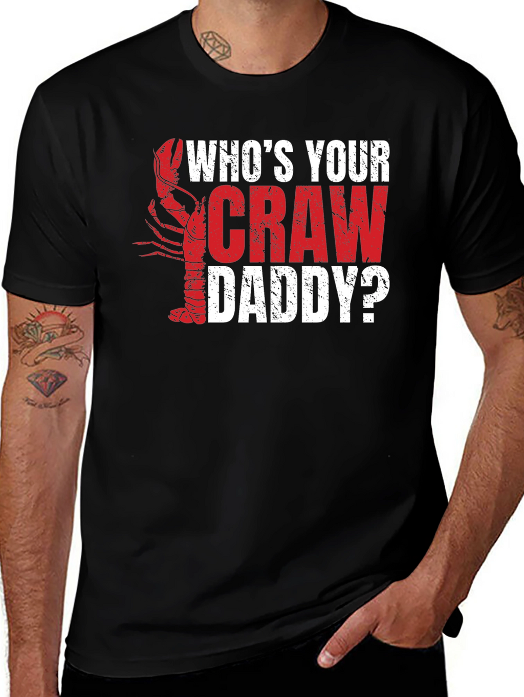 Whos Your Craw Daddy? Graphic T-Shirt