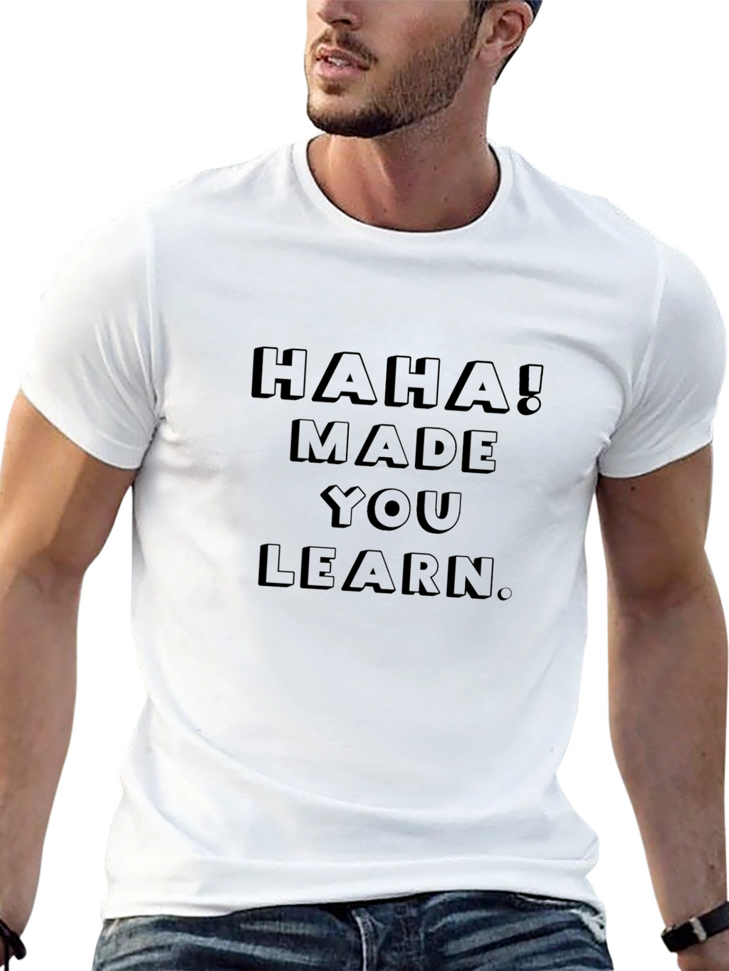 Haha! Made You Learn Black Graphic Tee