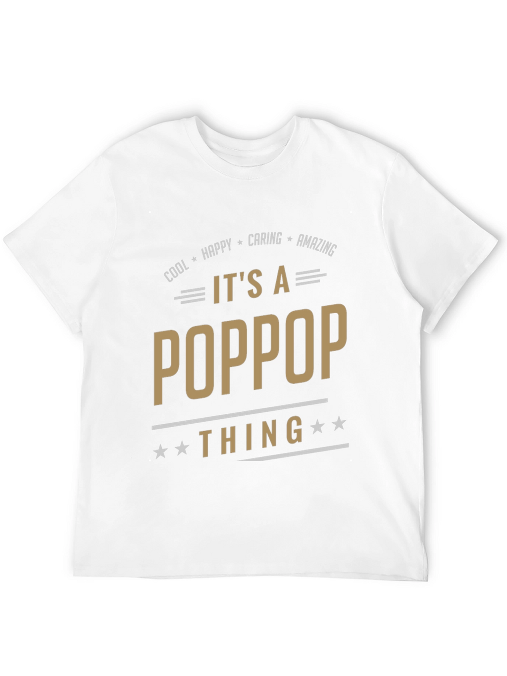 Its a PopPop Thing T-Shirt
