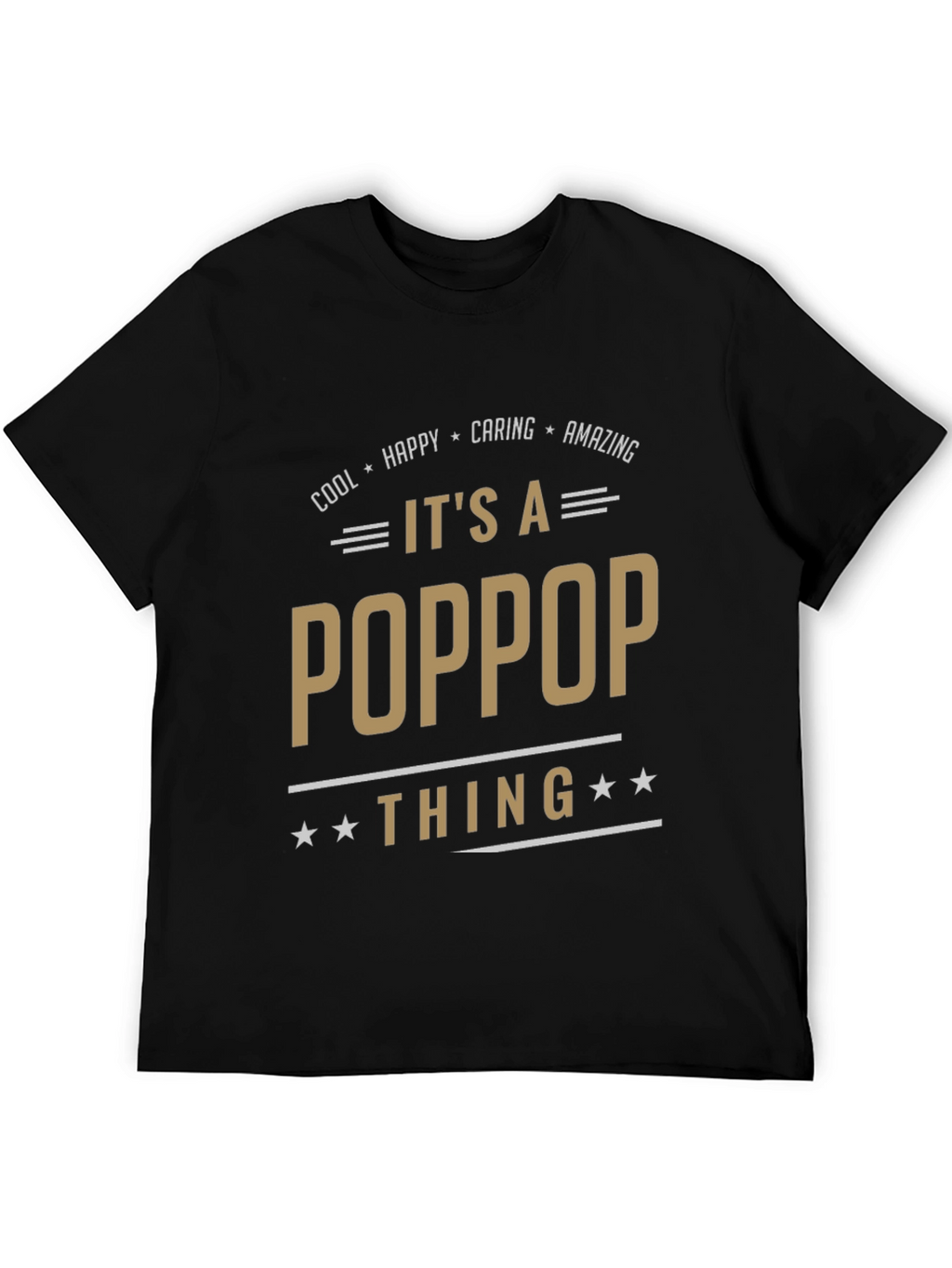 Its a PopPop Thing T-Shirt