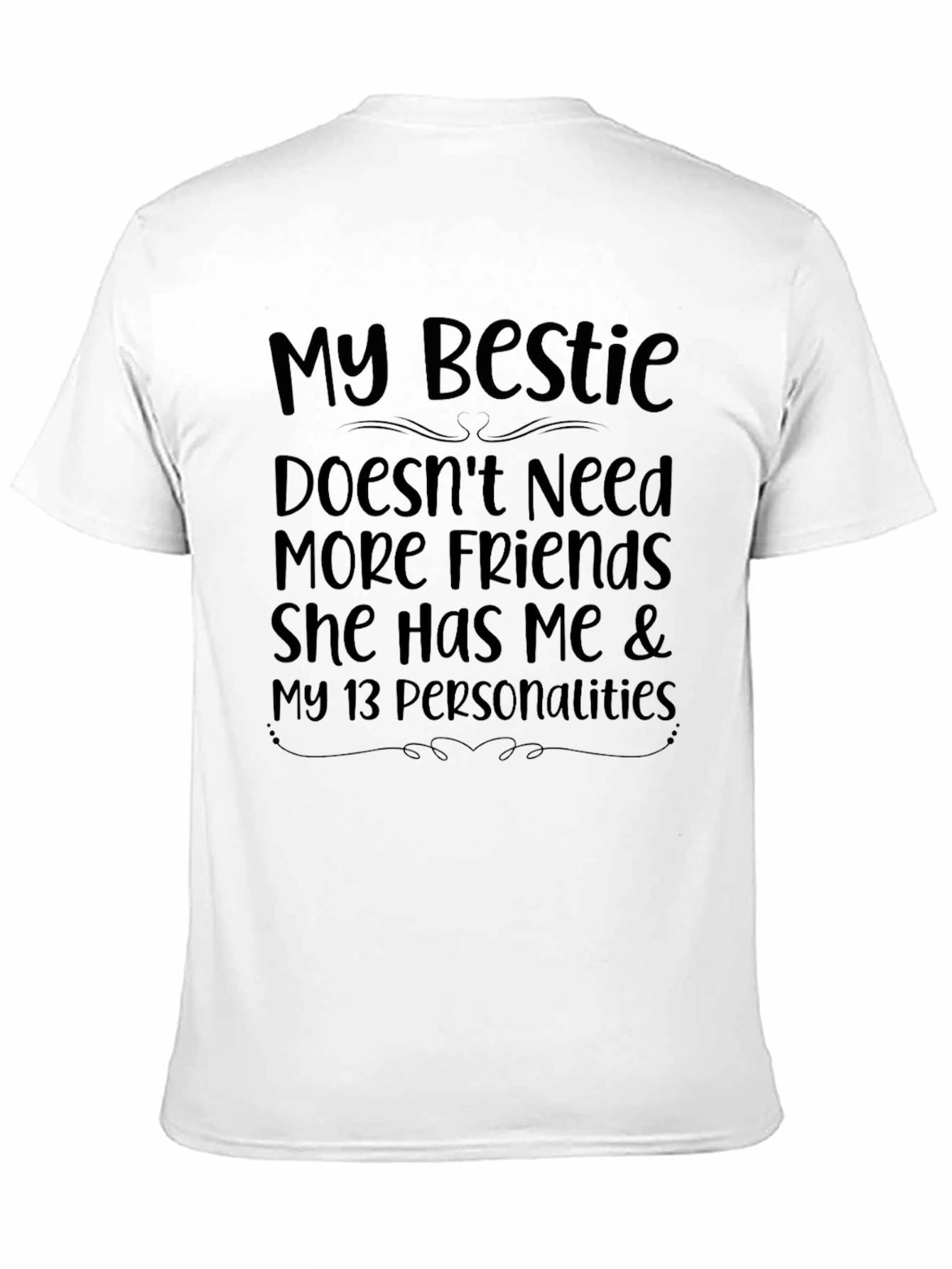 My Bestie Humor T-Shirt - Funny Friend Tee