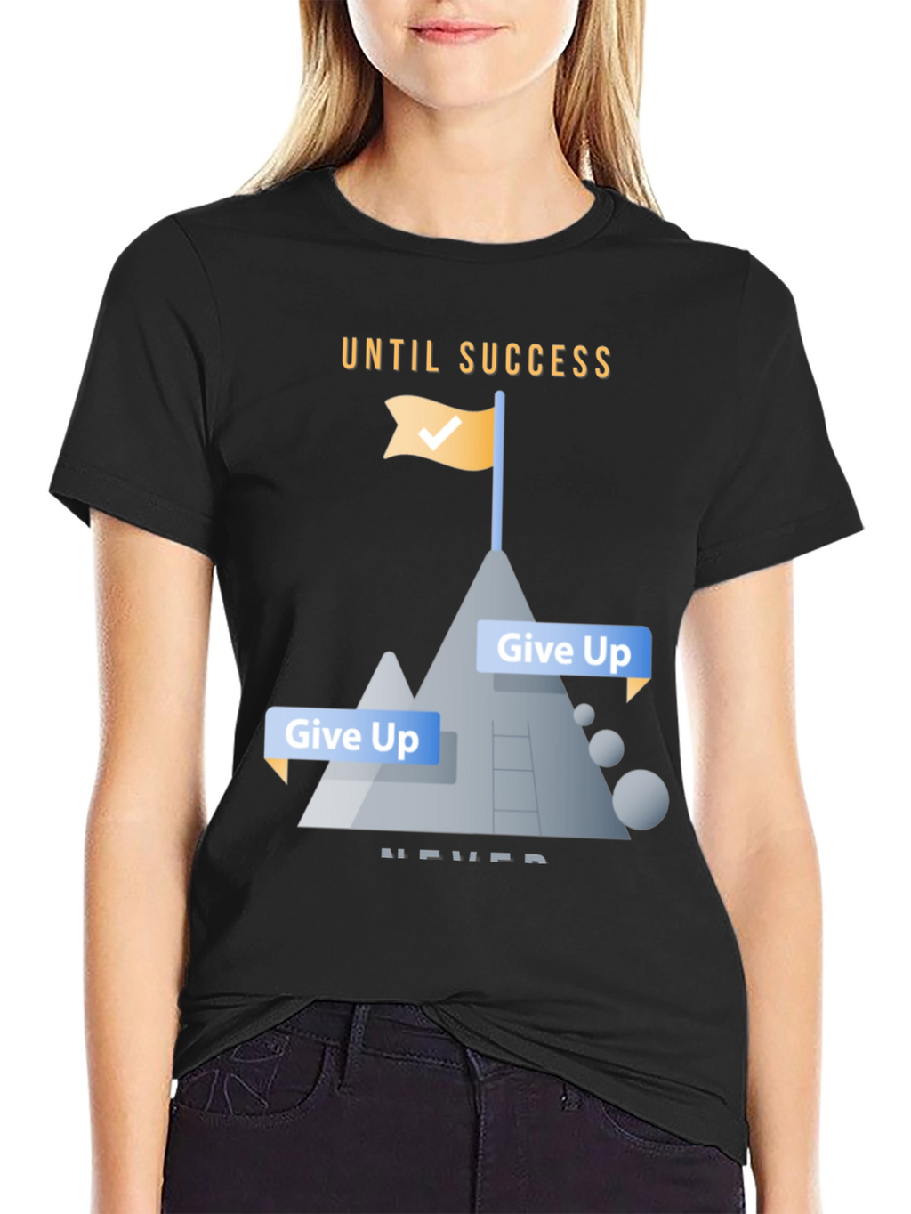 Motivational Until Success Never Give Up Black T-Shirt