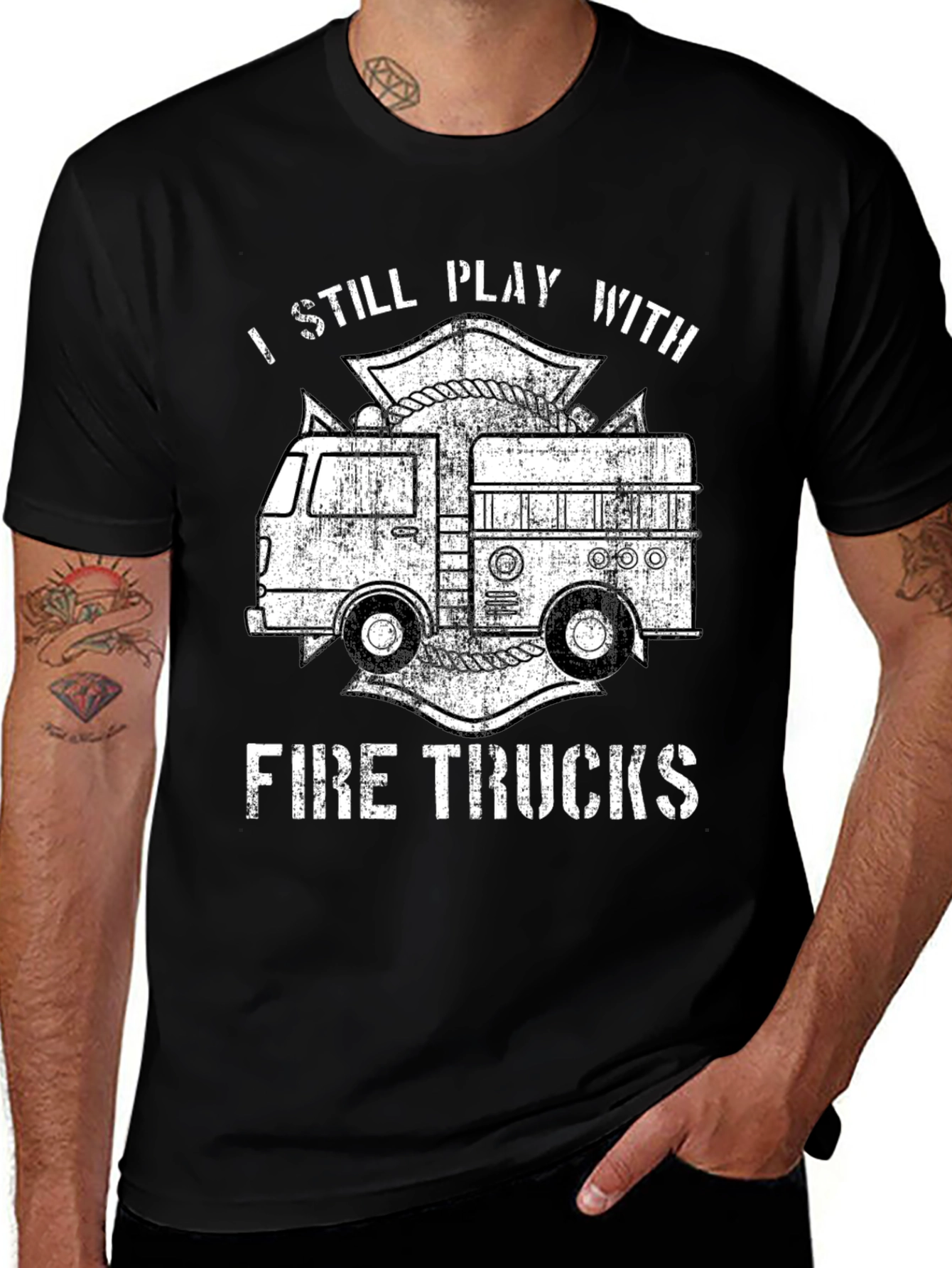 I Still Play With Fire Trucks T-Shirt