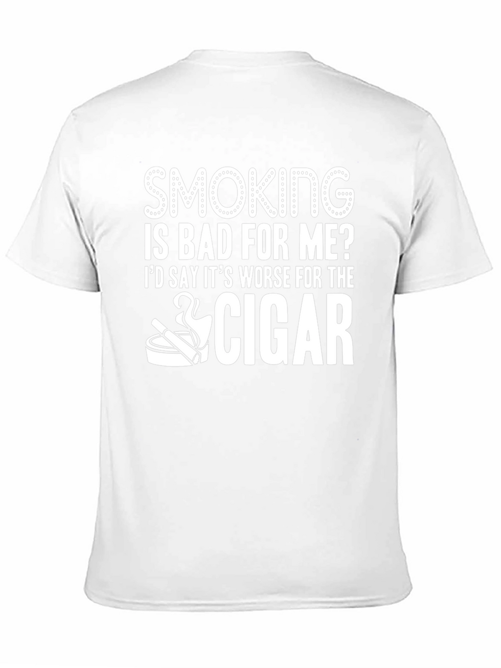 Smoking Is Bad For Me? Cigar Graphic T-Shirt