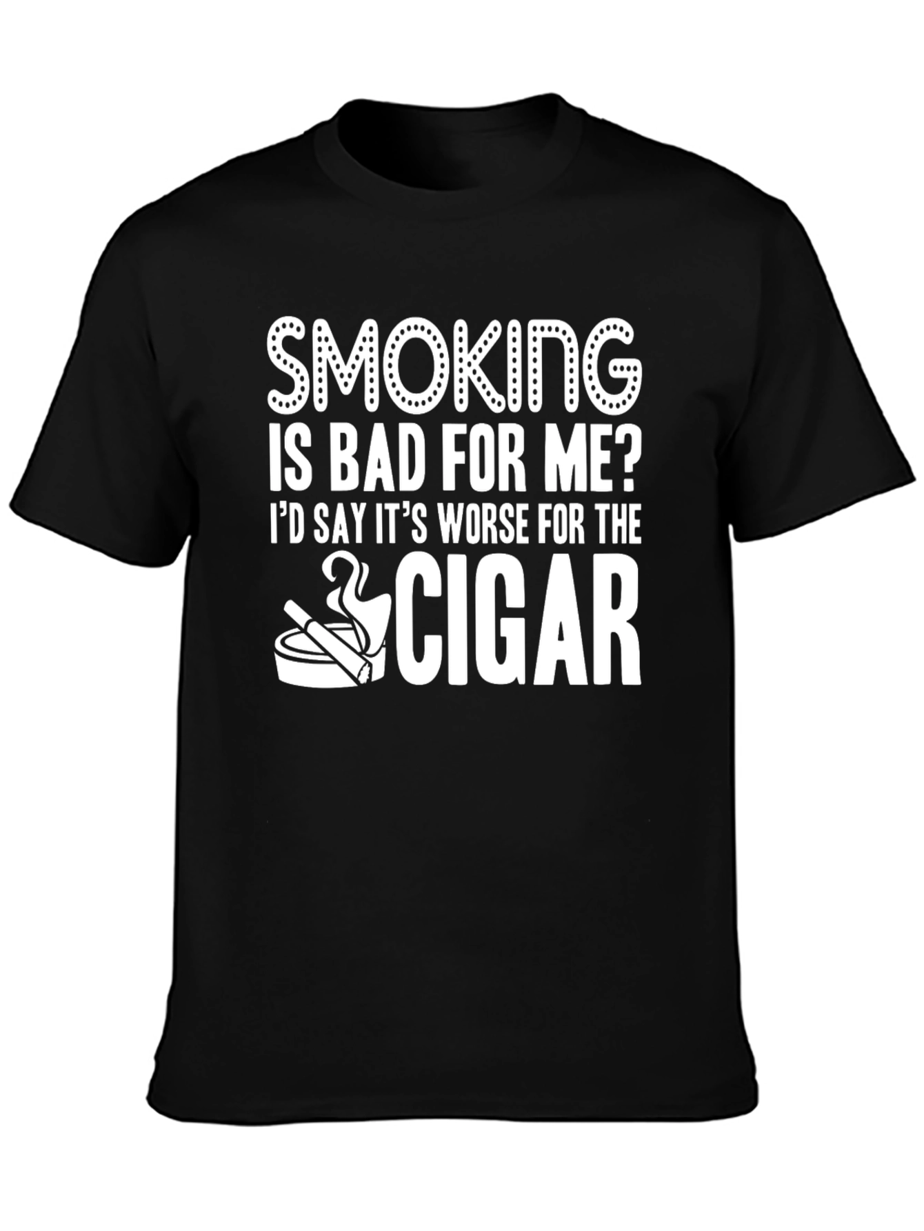 Smoking Is Bad For Me? Cigar Graphic T-Shirt