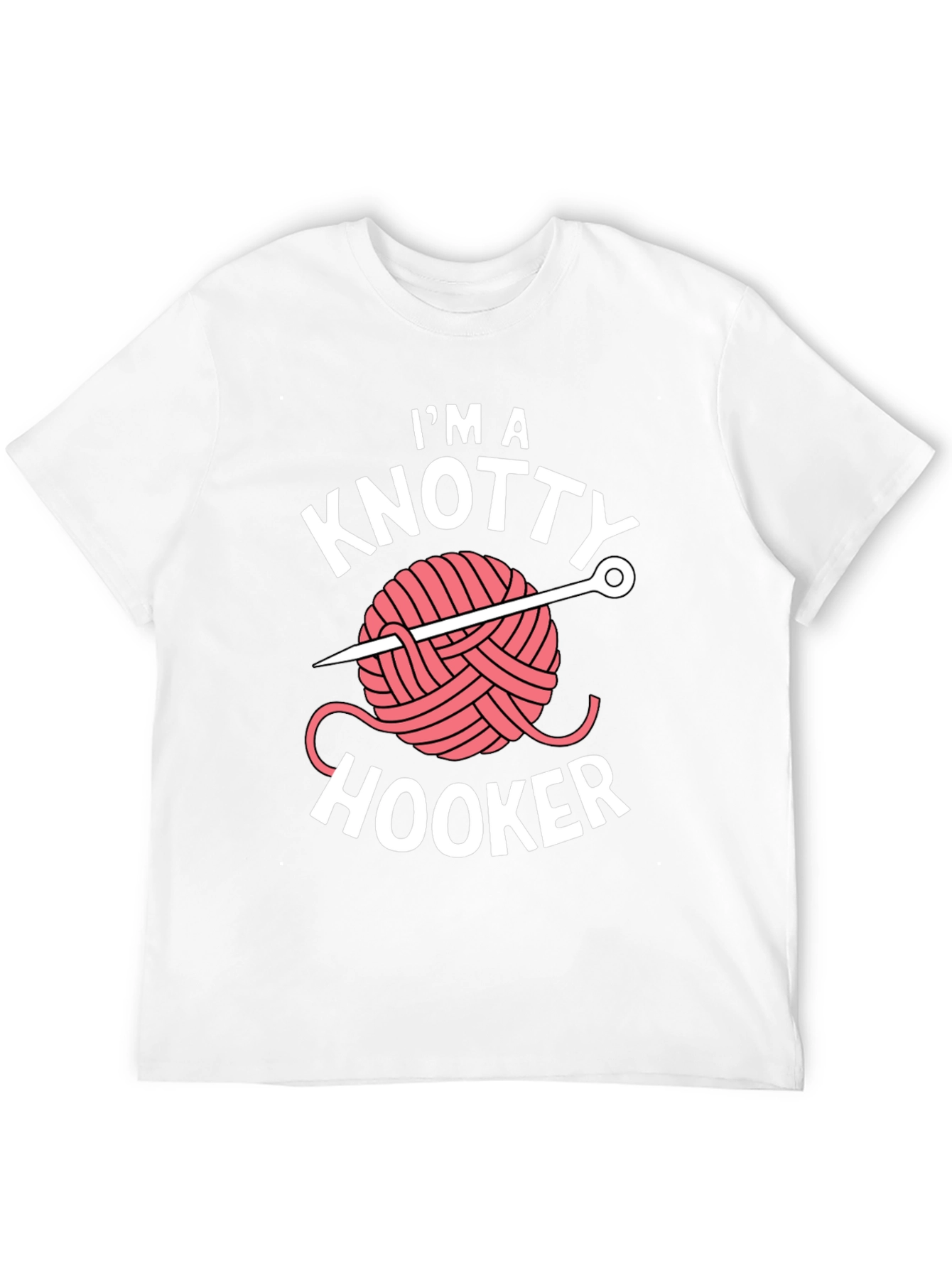 Im a Knotty Hooker T-Shirt